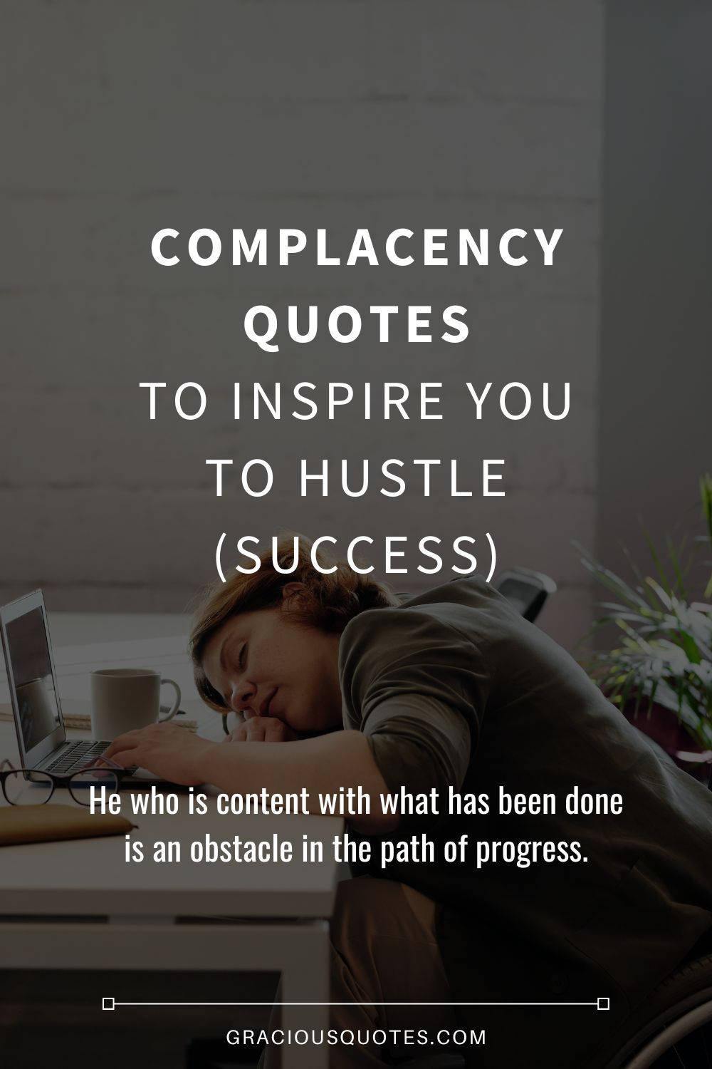 Quotes To Avoid Being Complacent Background