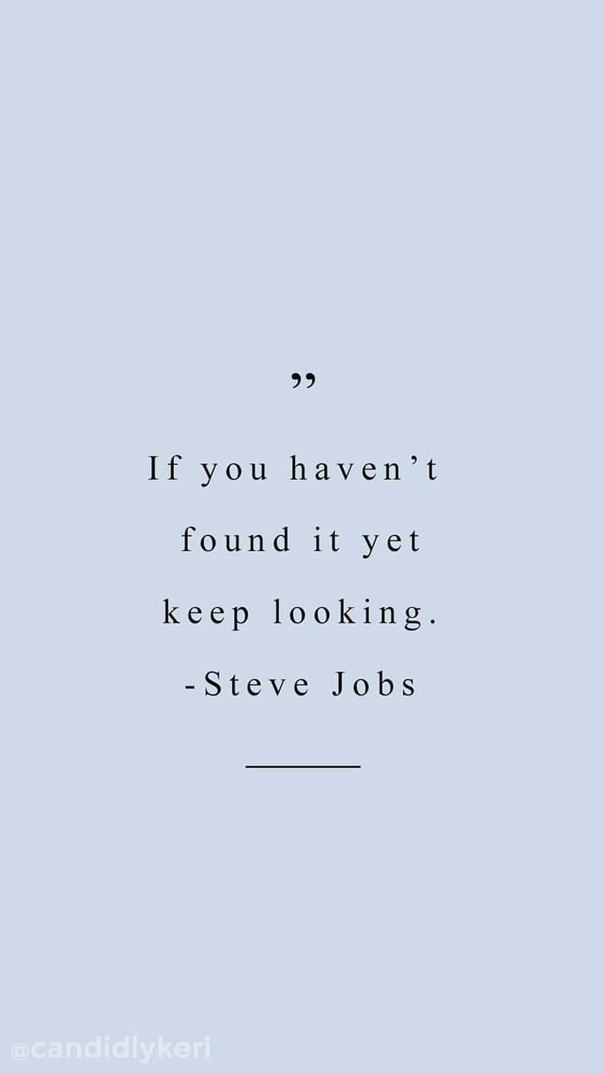 Quotes Tumblr Gray Blue Steve Jobs Background