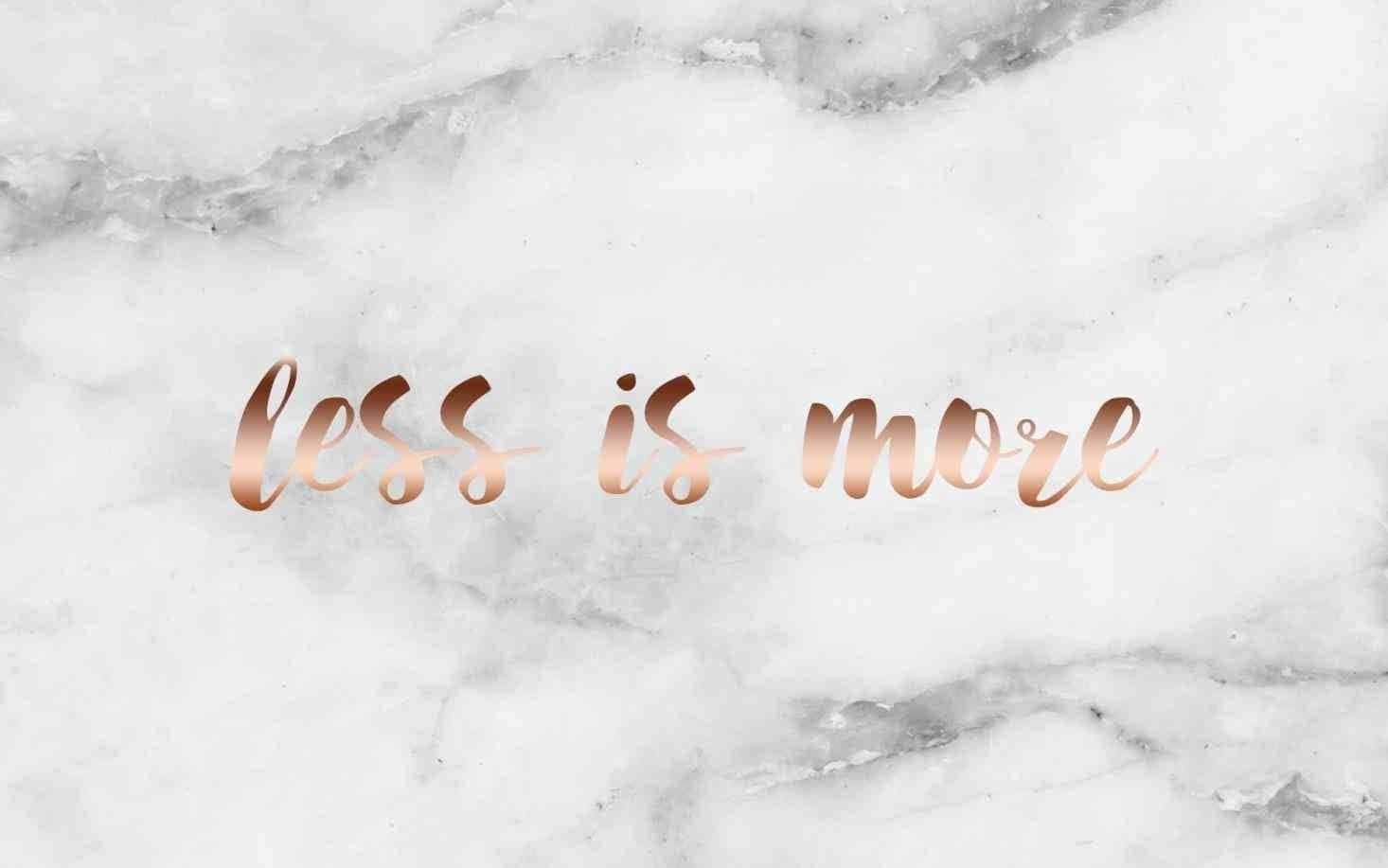 Quotes Tumblr Marble Less Is More