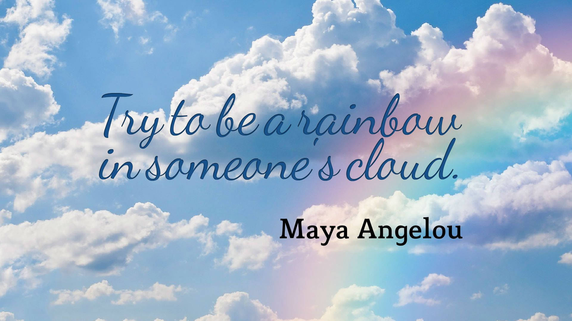 Rainbow And Cloud Quotes Desktop Background