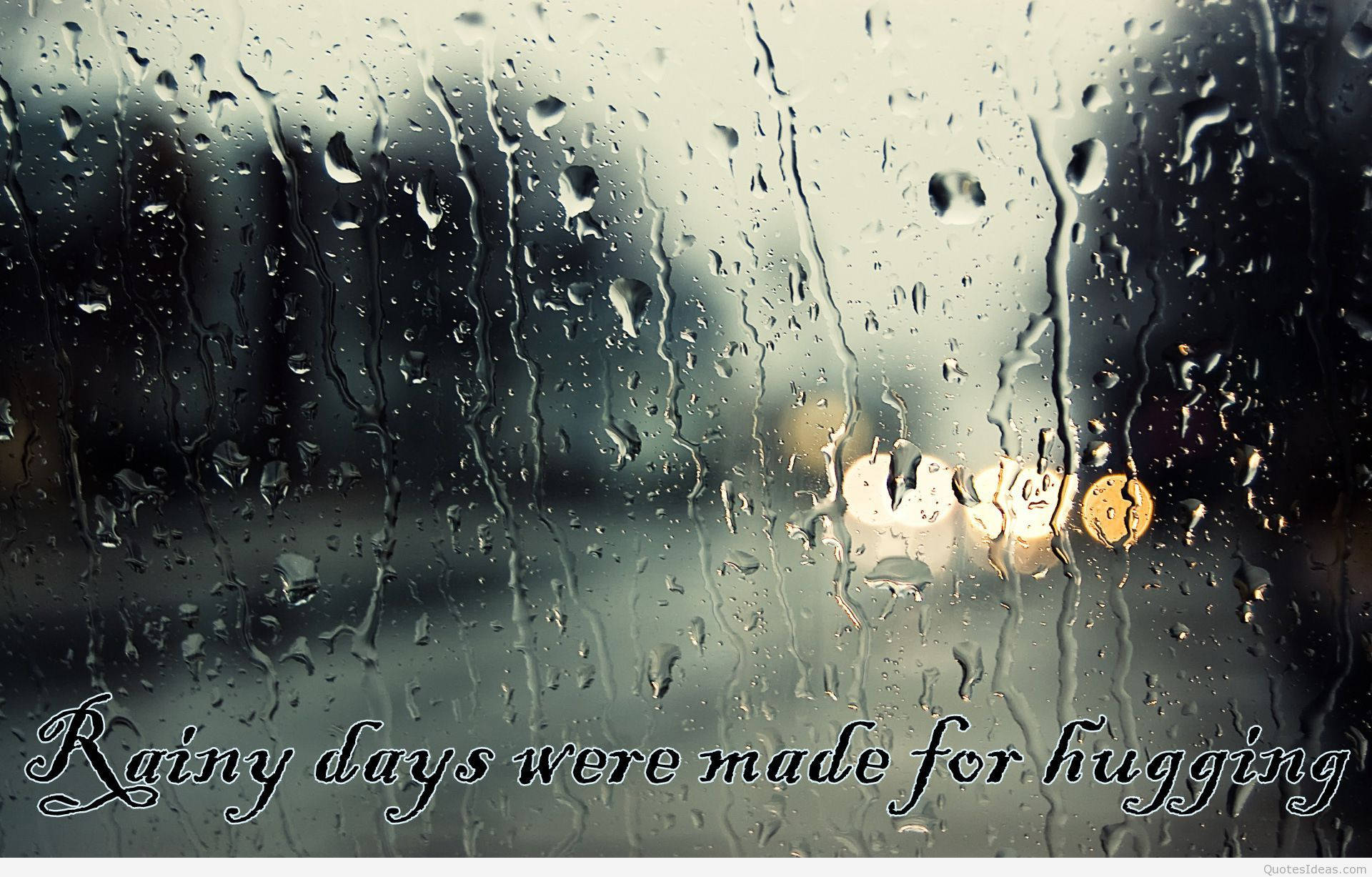 Rainy Days Quote Most Beautiful Rain Background