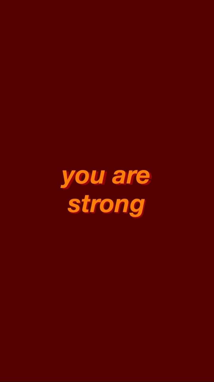 Red Aesthetic Tumblr You Are Strong Background