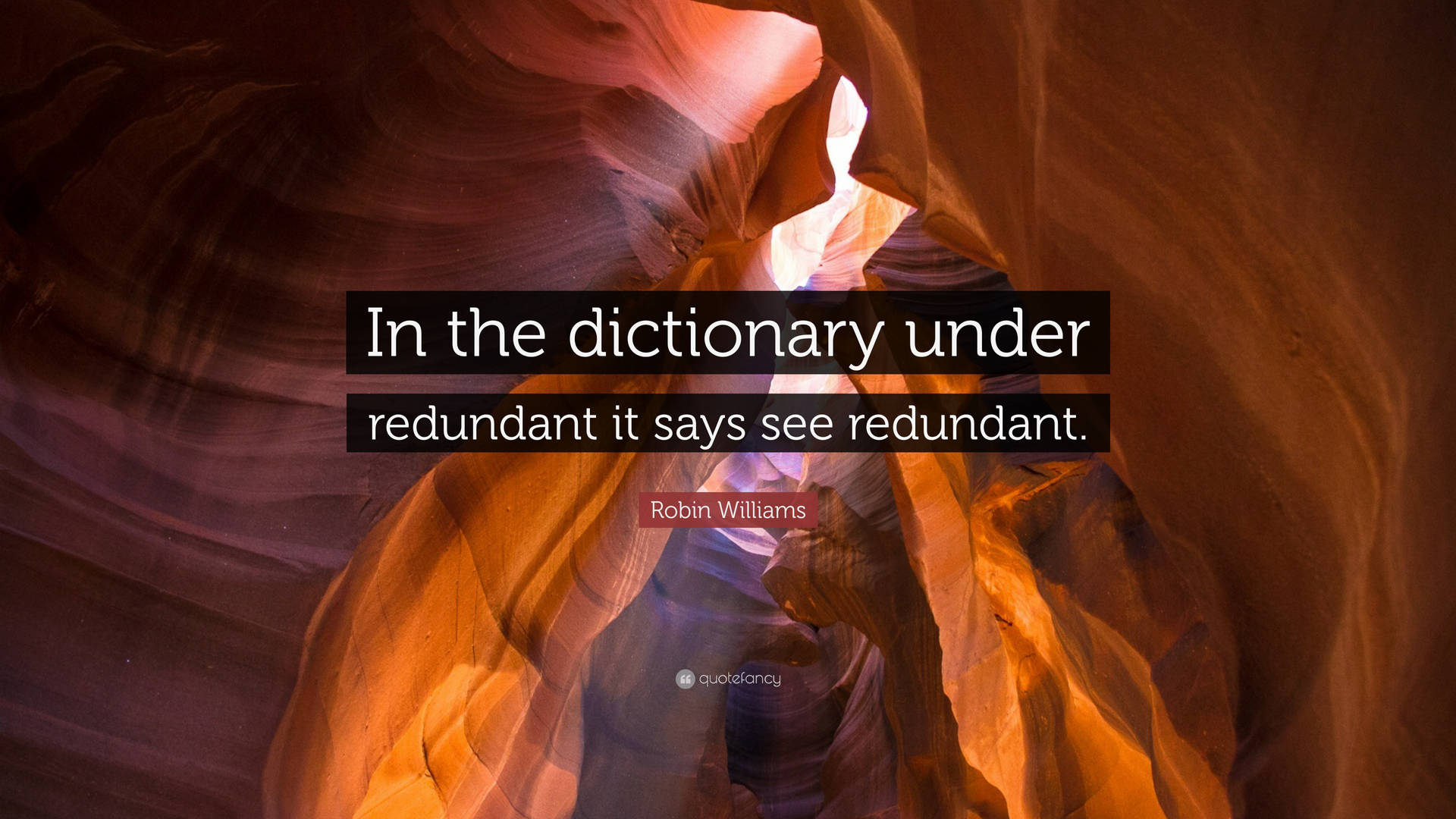 Redundancy Quote Antelope Canyon Background