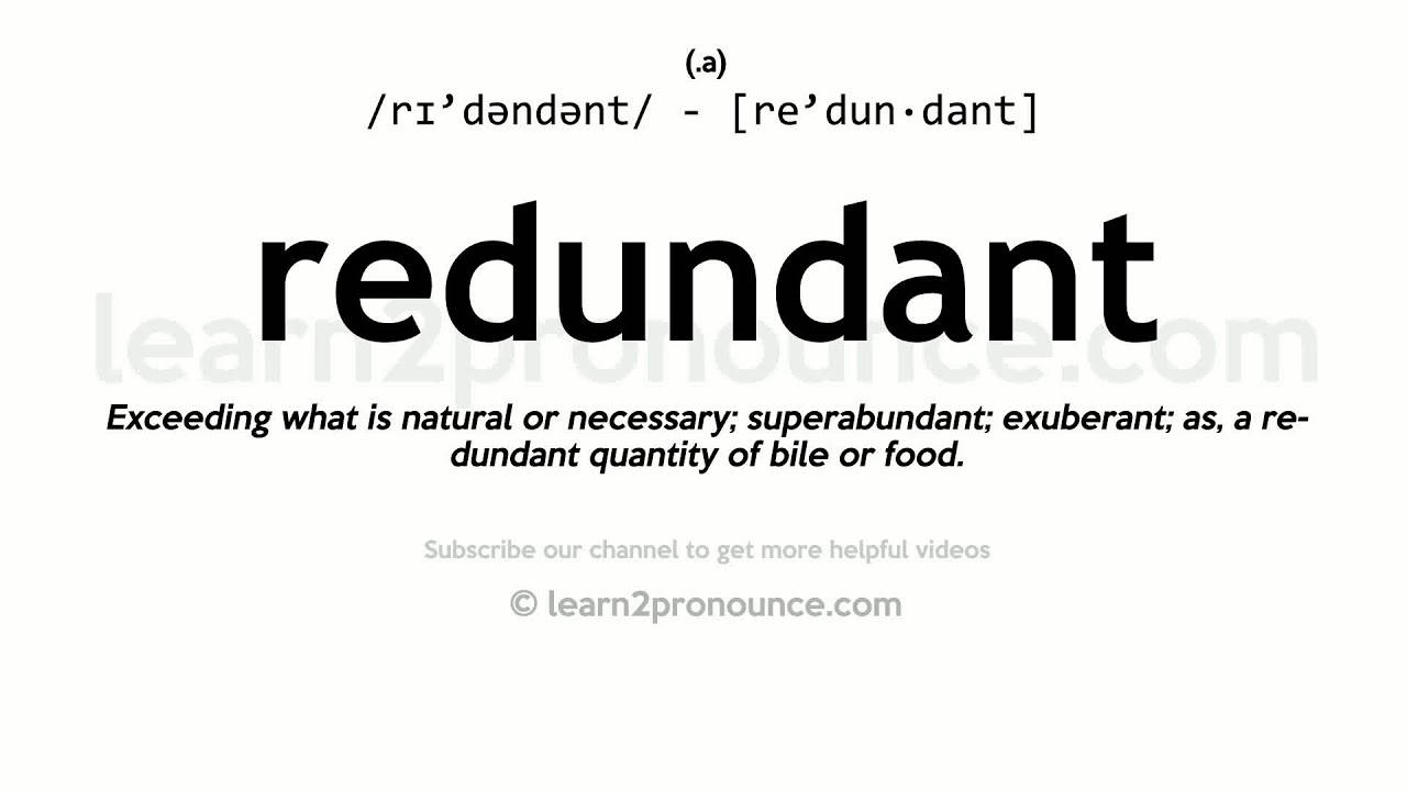 Redundant Definition Pronunciation Background