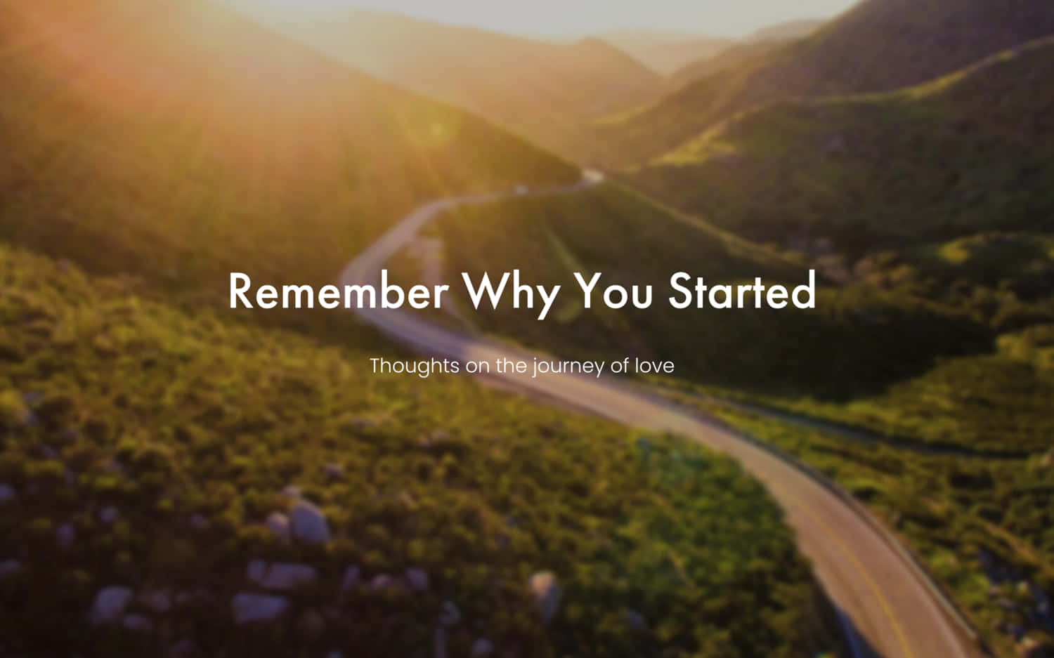 Remember Why You Started