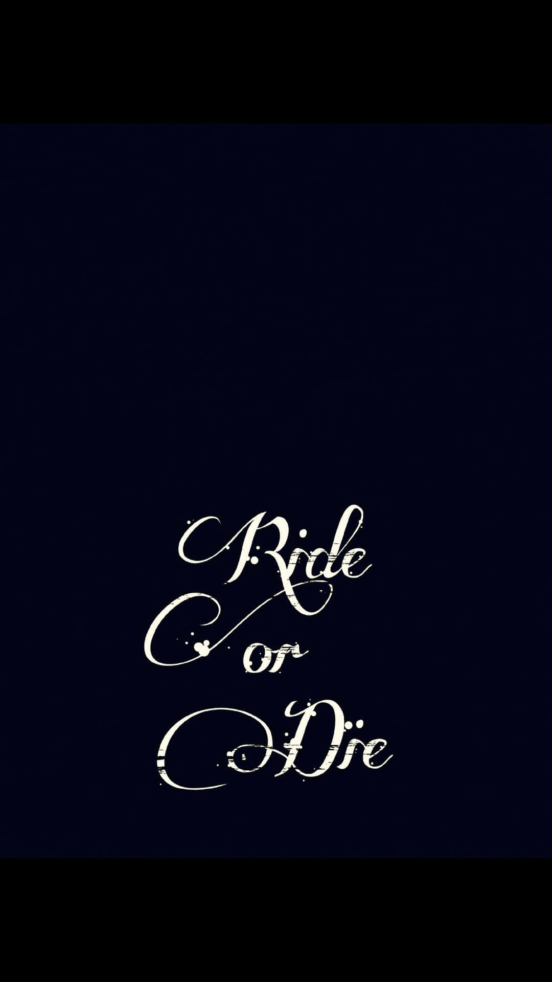 Ride Or Die Black And White Background