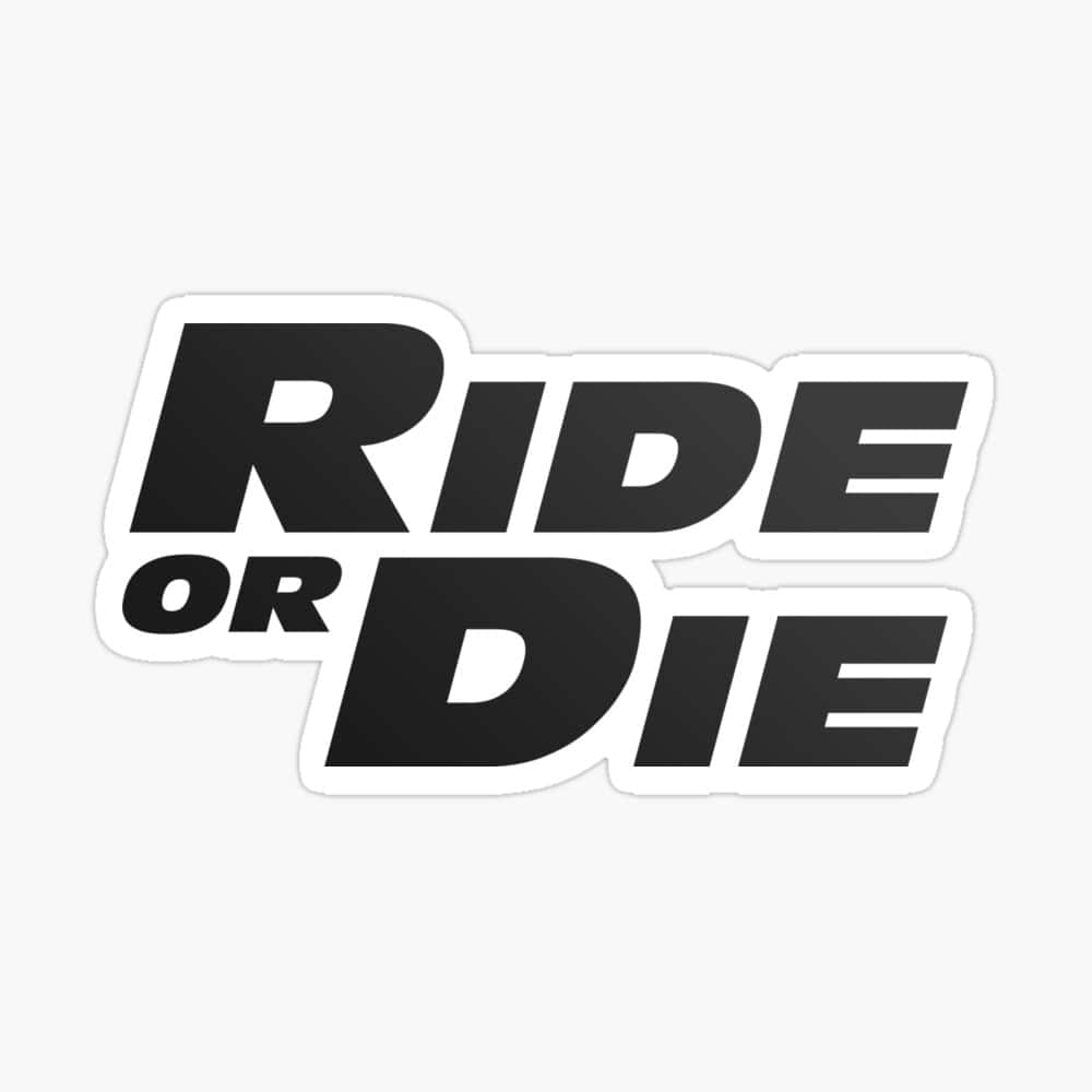 Ride Or Die Logo Sticker