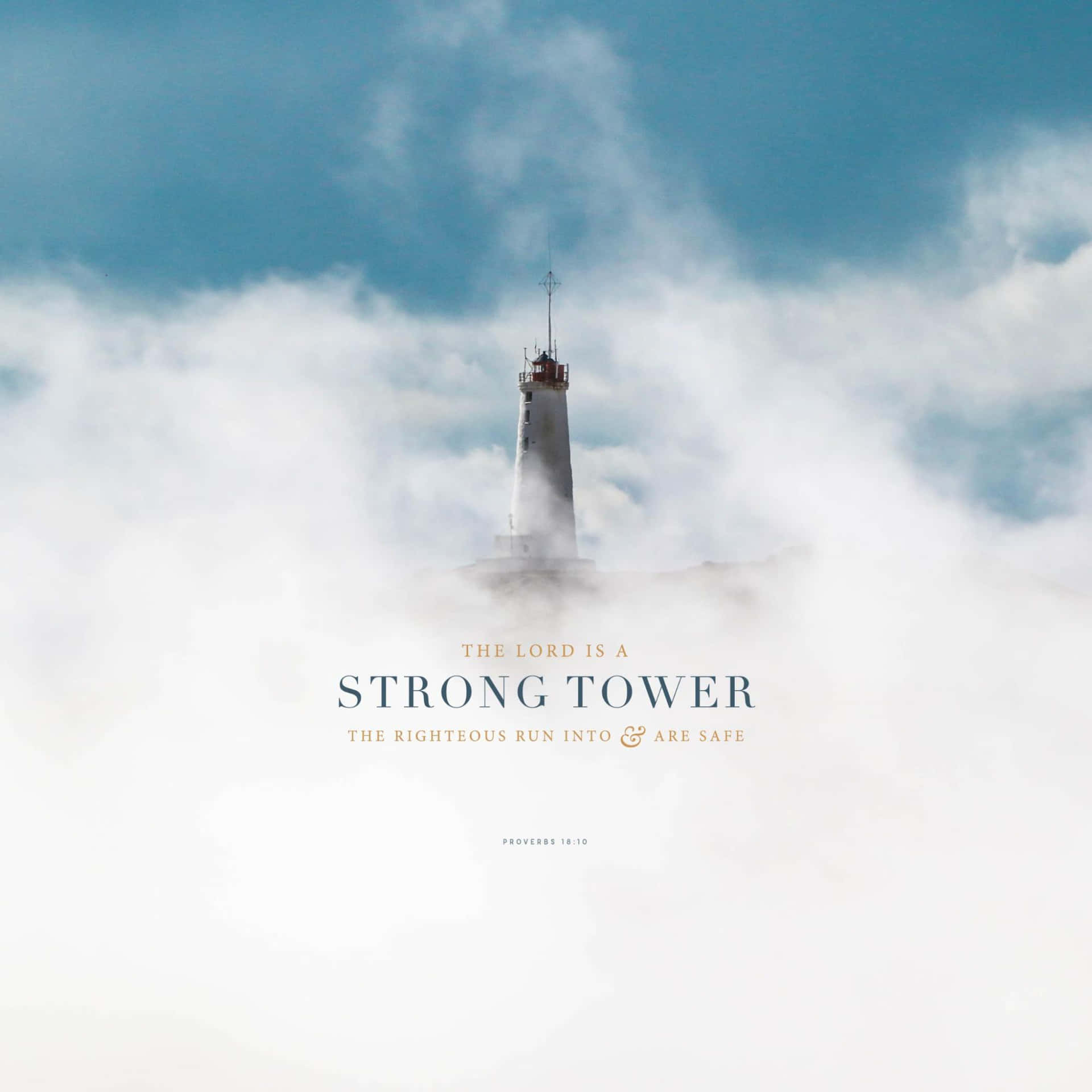 Righteous Strong Tower Background