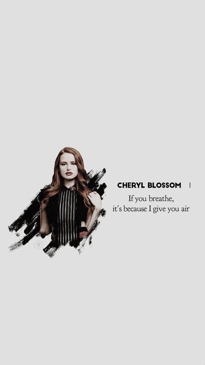 Riverdale Cheryl Blossom Quote Background