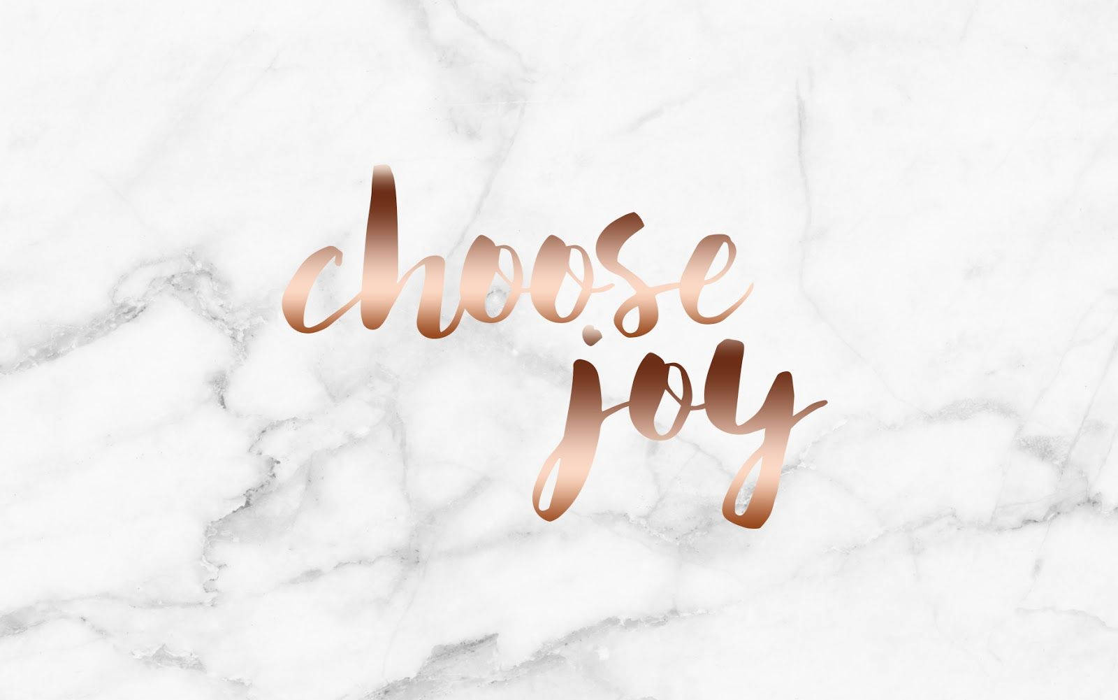 Rose Gold Choose Joy Background