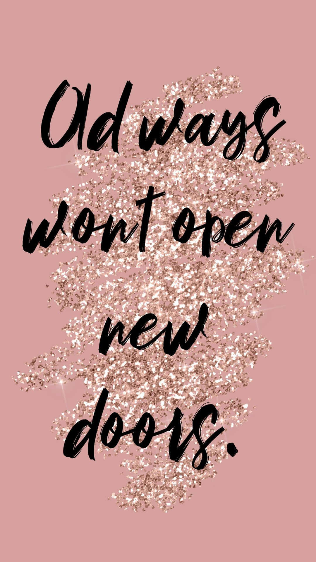 Rose Gold Quotes New Doors Background