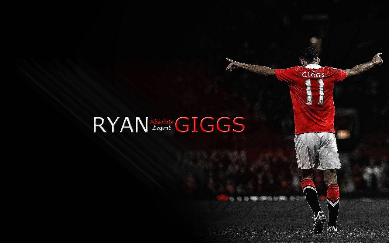 Ryan Giggs Absolute Legend Background