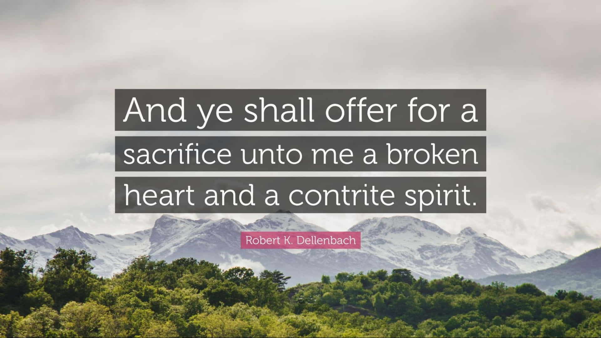 Sacrificing A Broken Heart And Contrite Spirit Background