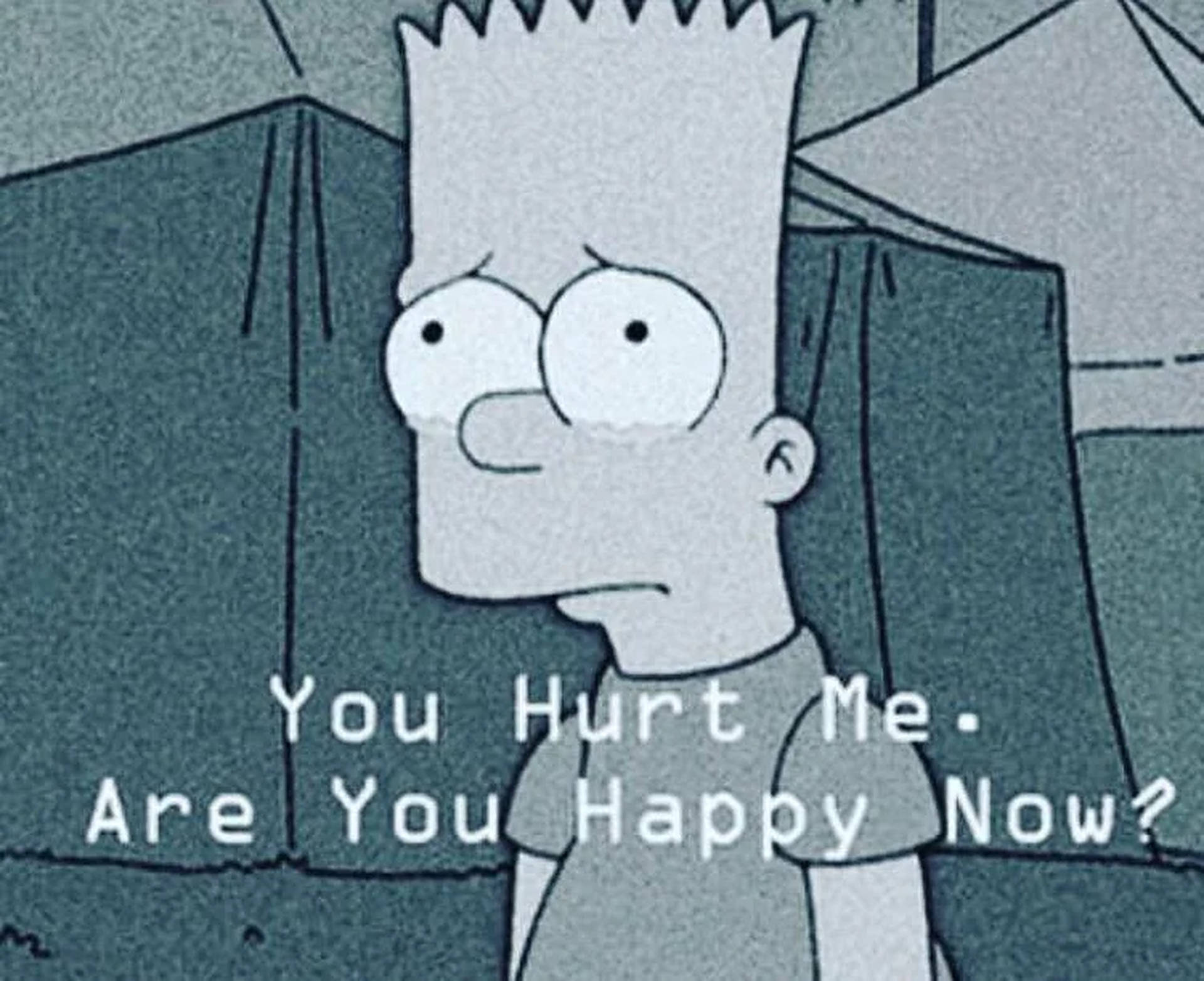 Sad Bart Simpsons You Hurt Me Background