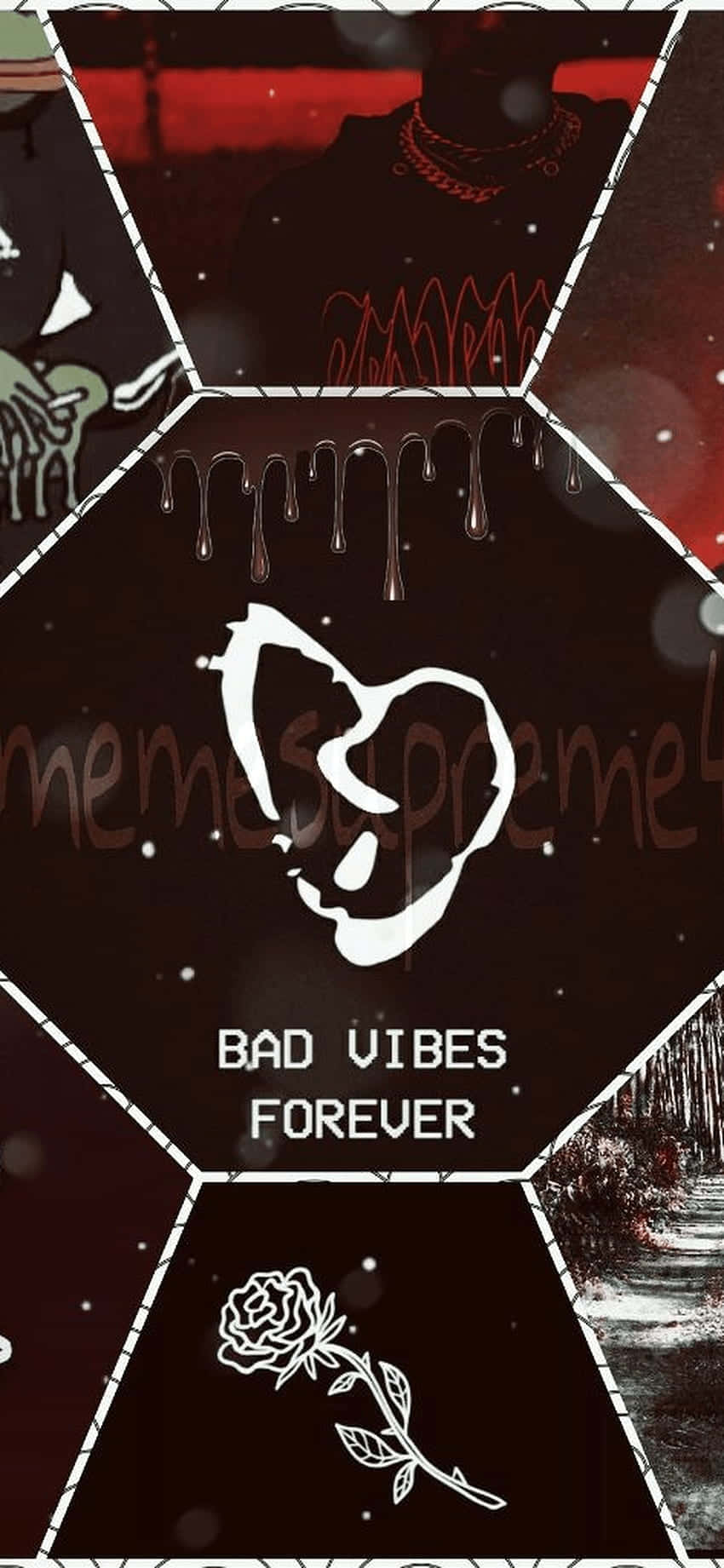 Sad Vibes Bad Vibes Forever Background