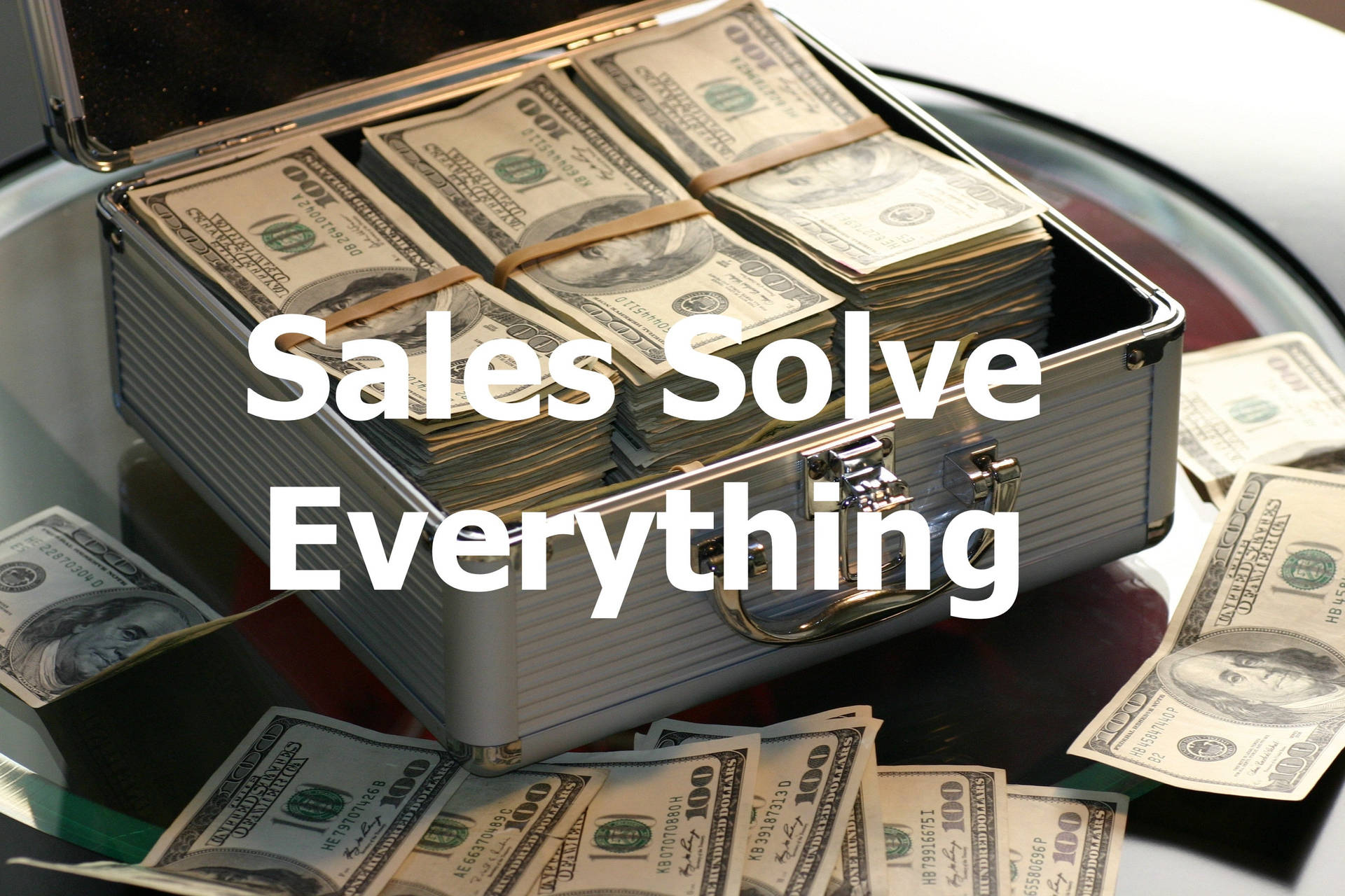 Sales Solve Everything Quotes Background