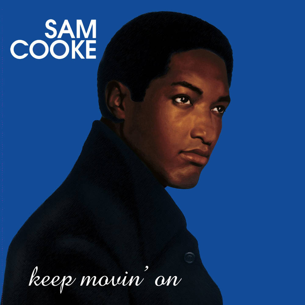 Sam Cooke Keep Movin On Album Background