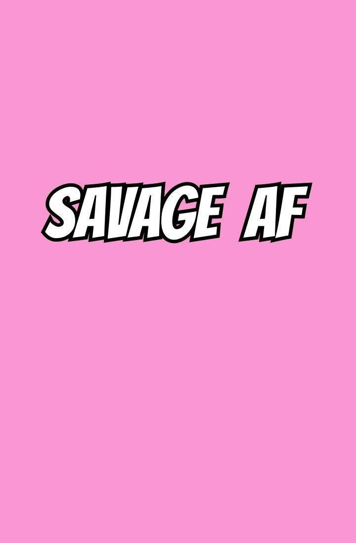 Savage Af Pink Phone Background