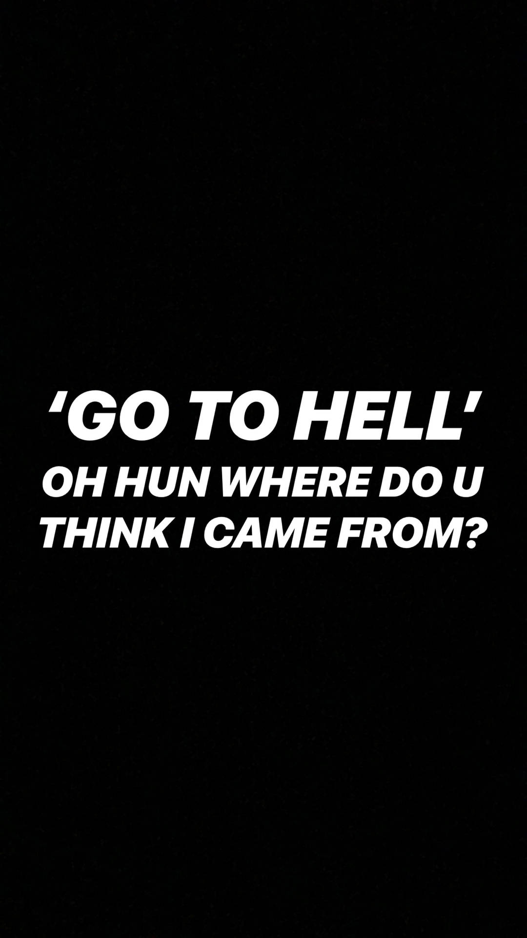 Savage Quotes From Hell Background
