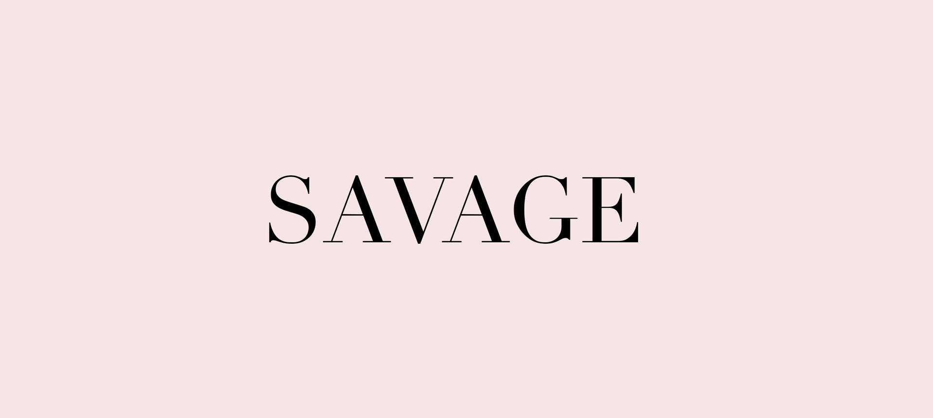 Savage Serif Text On Pink Background