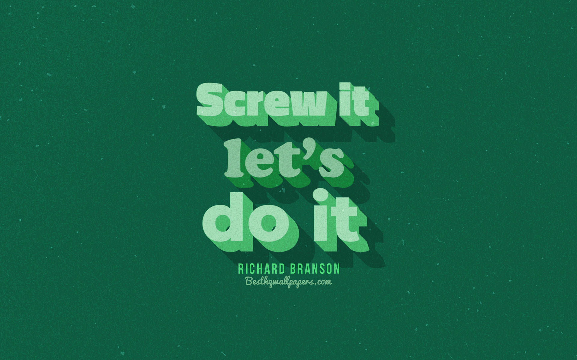Screw It By Branson Quote Plain Green