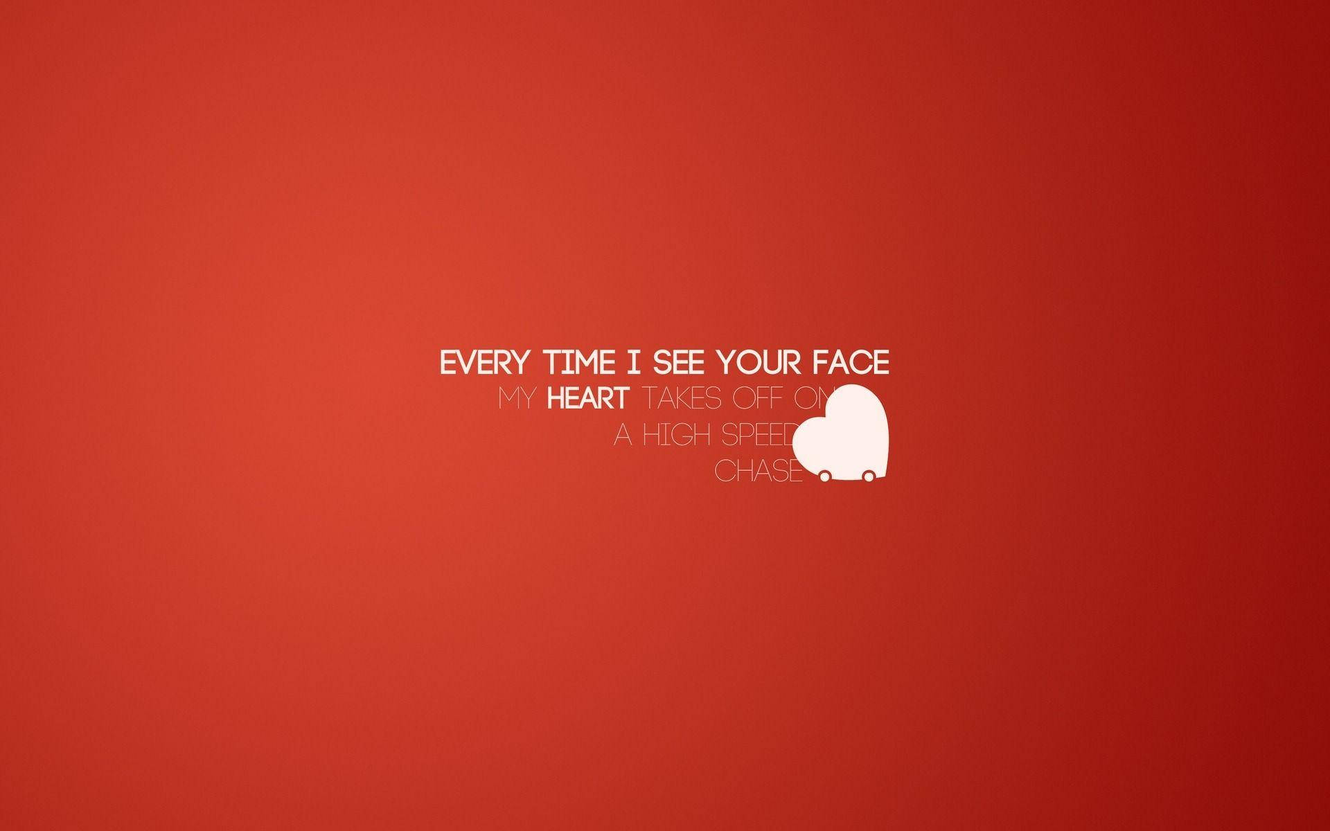 See Your Face Love Quotes Background