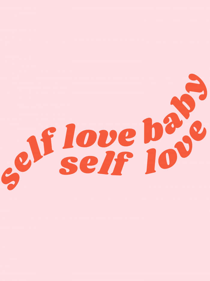 Self-love [wallpaper] Background