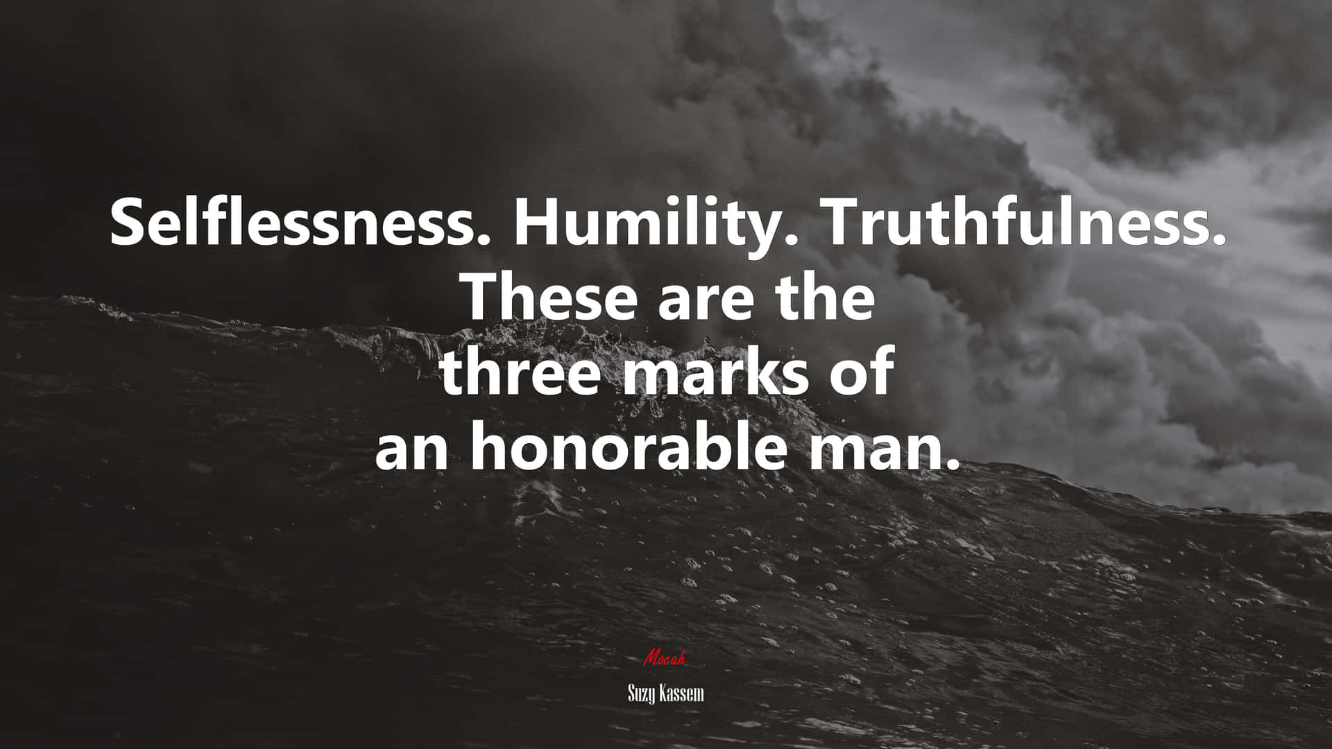 Selfless And Honorable Man