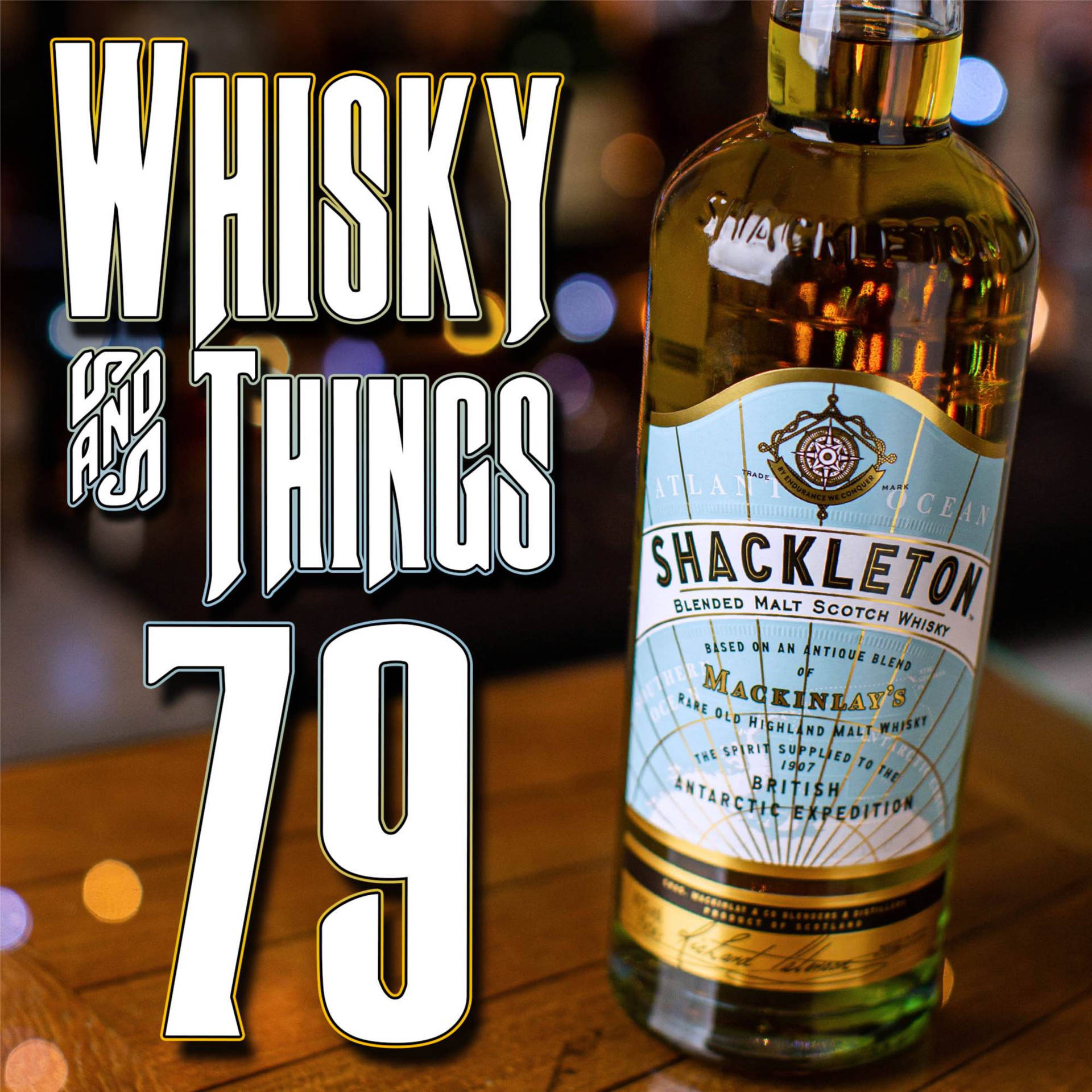 Shackleton Scotch Whisky And 79 Things Background