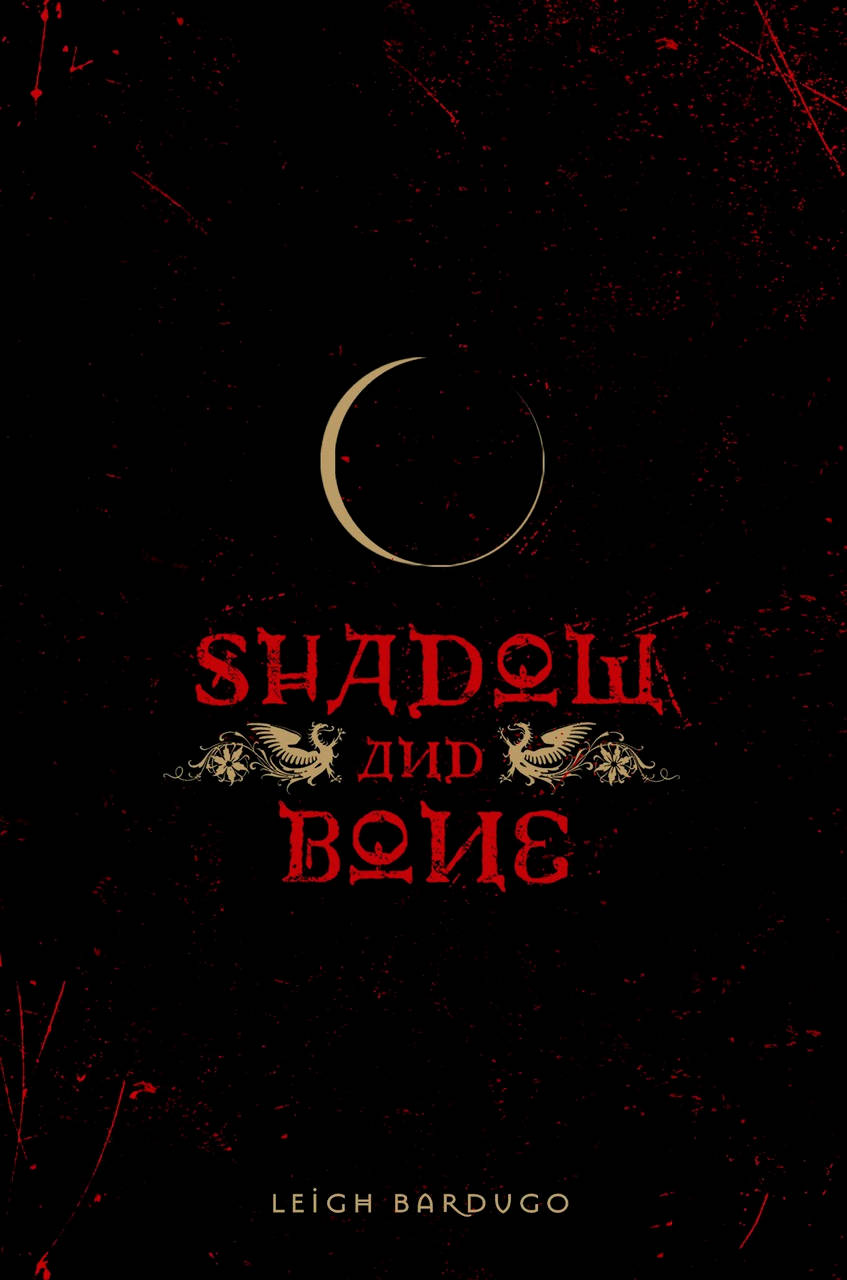 Shadow And Bone Leigh Bardugo Background