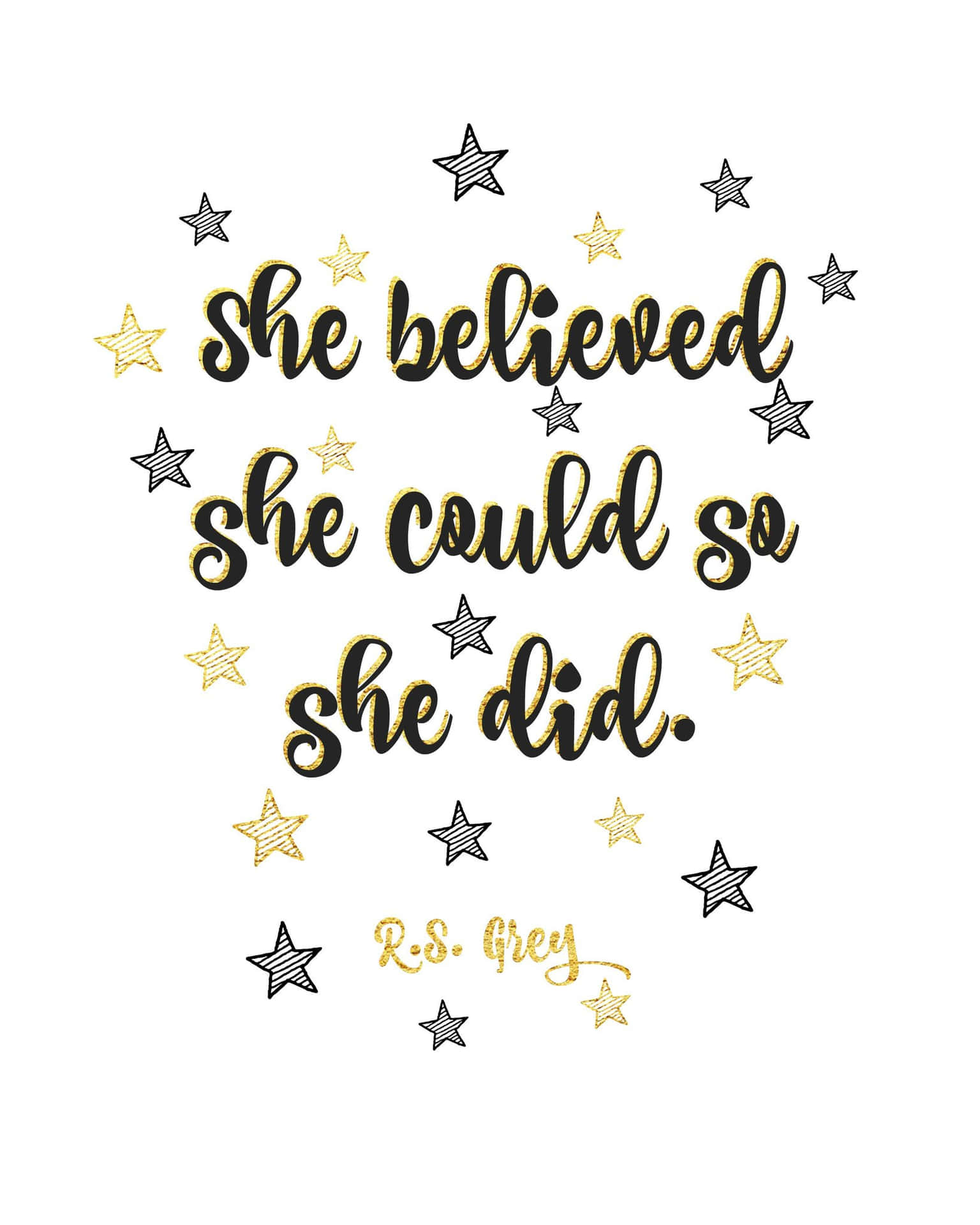 She Believed She Could, So She Did Background