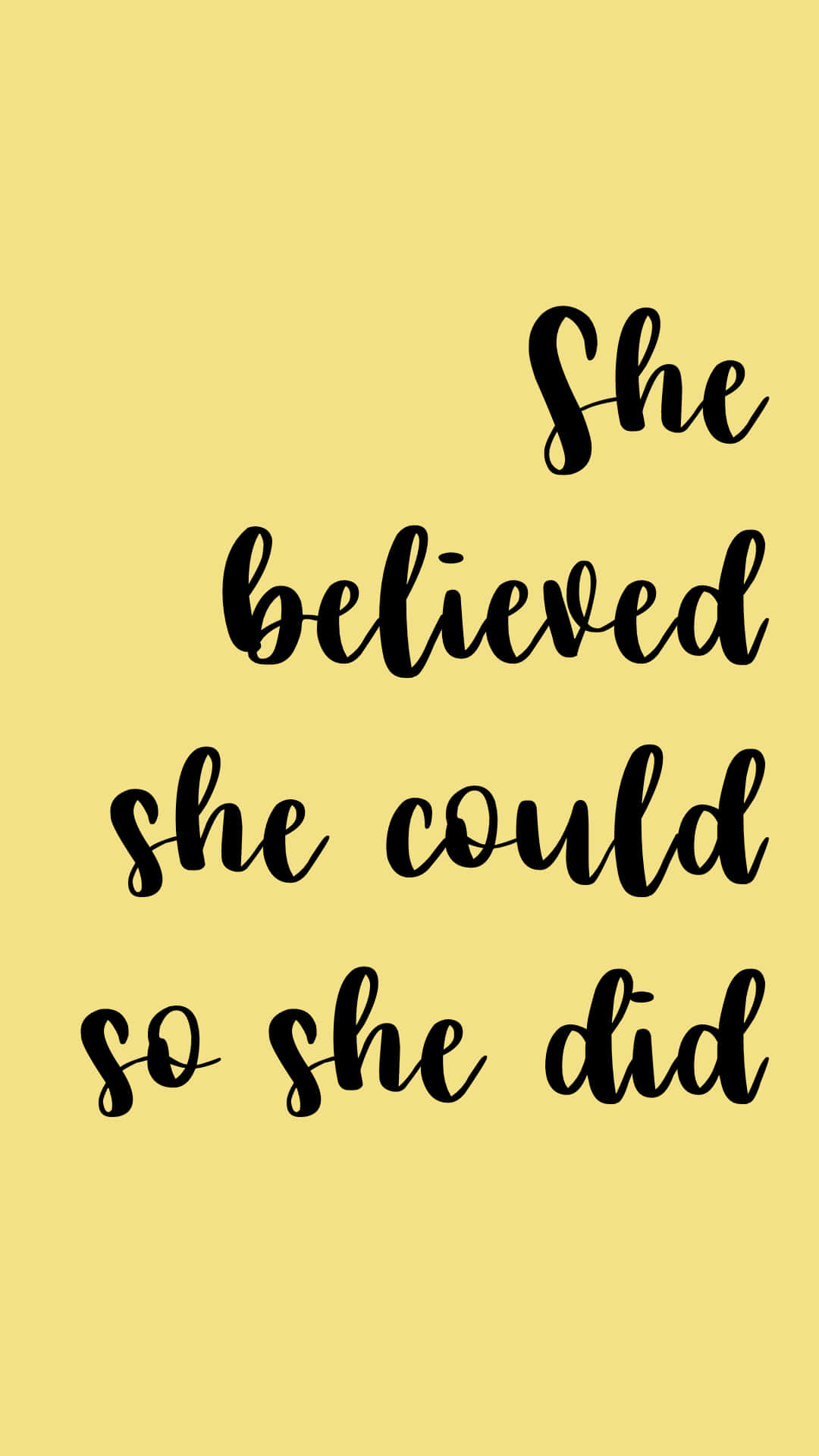 She Believed She Could So She Did Background