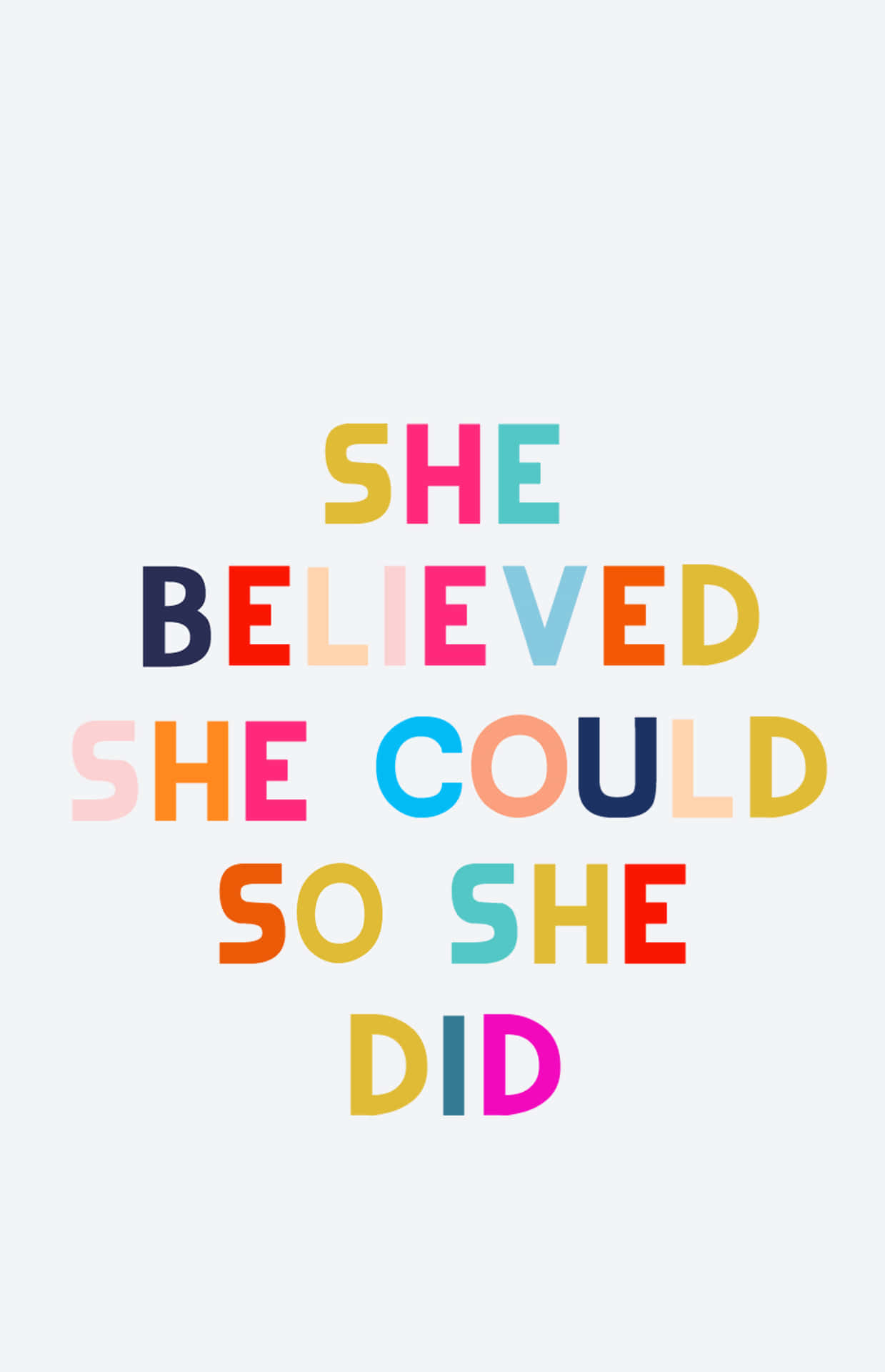 She Believed She Could So She Did Background