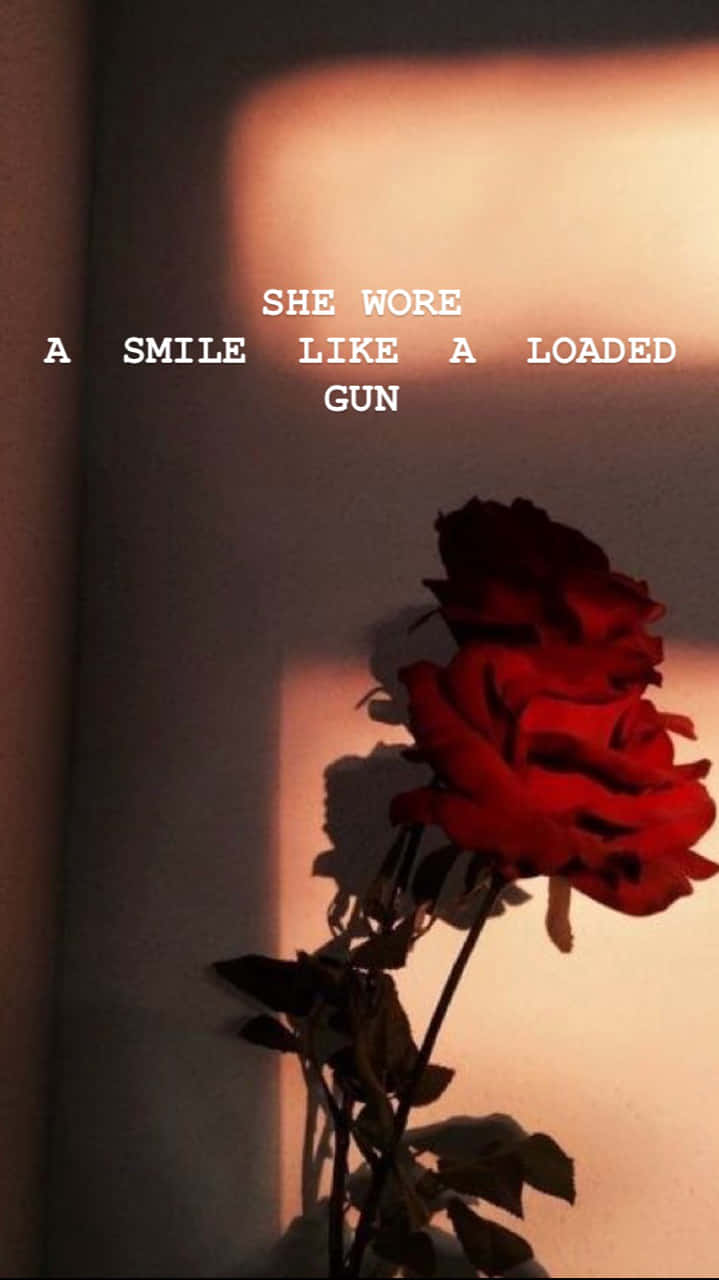 She Wore A Smile Like A Loaded Gun Background