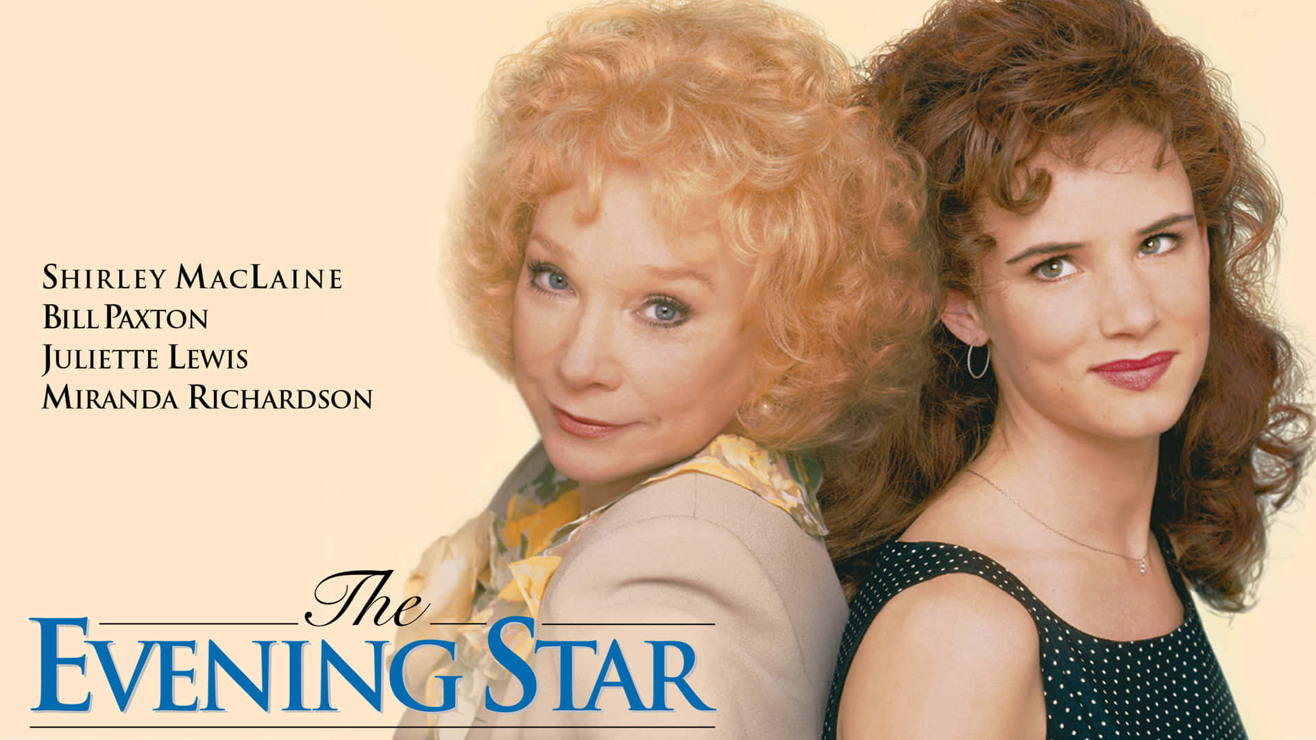 Shirley Maclaine Juliette Lewis The Evening Star Background