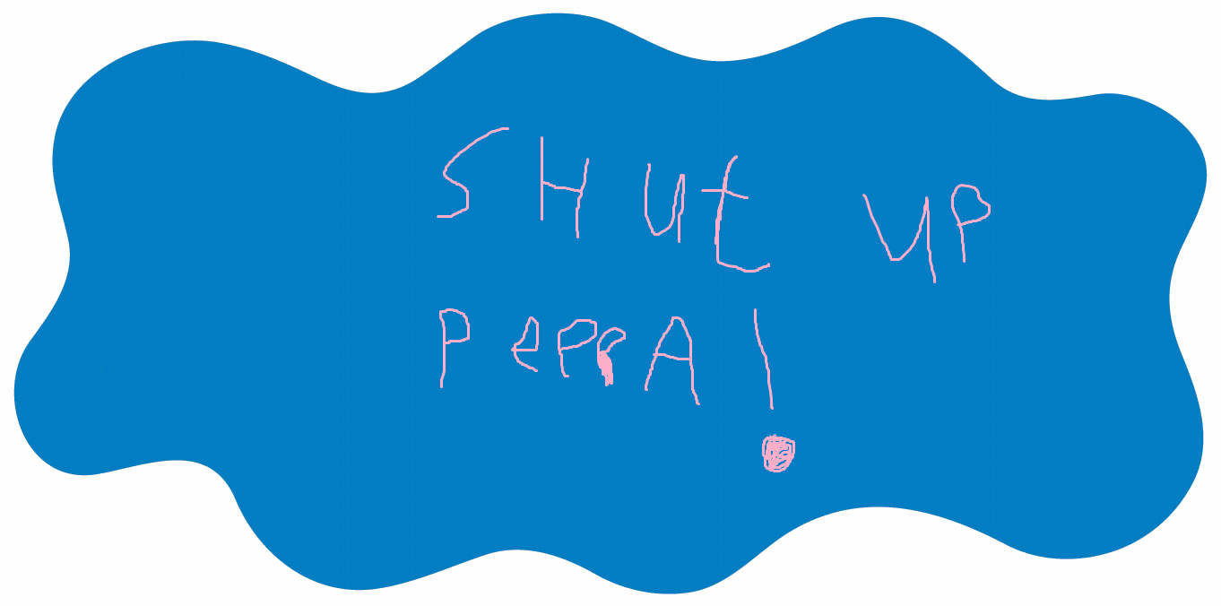 Shut Up Peppa Pig Text Background