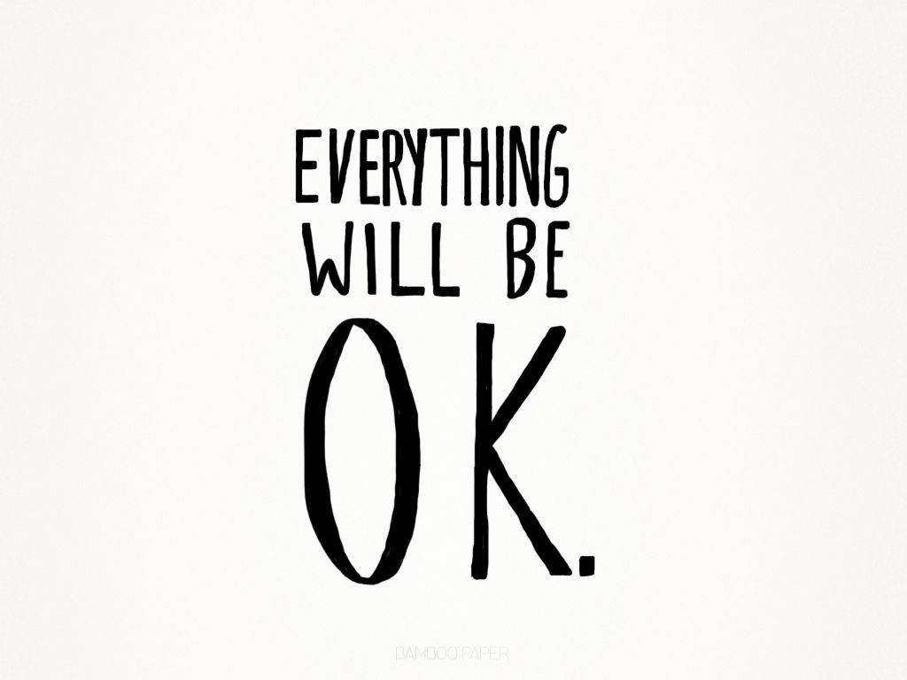 Simple Everything Will Be Okay Background