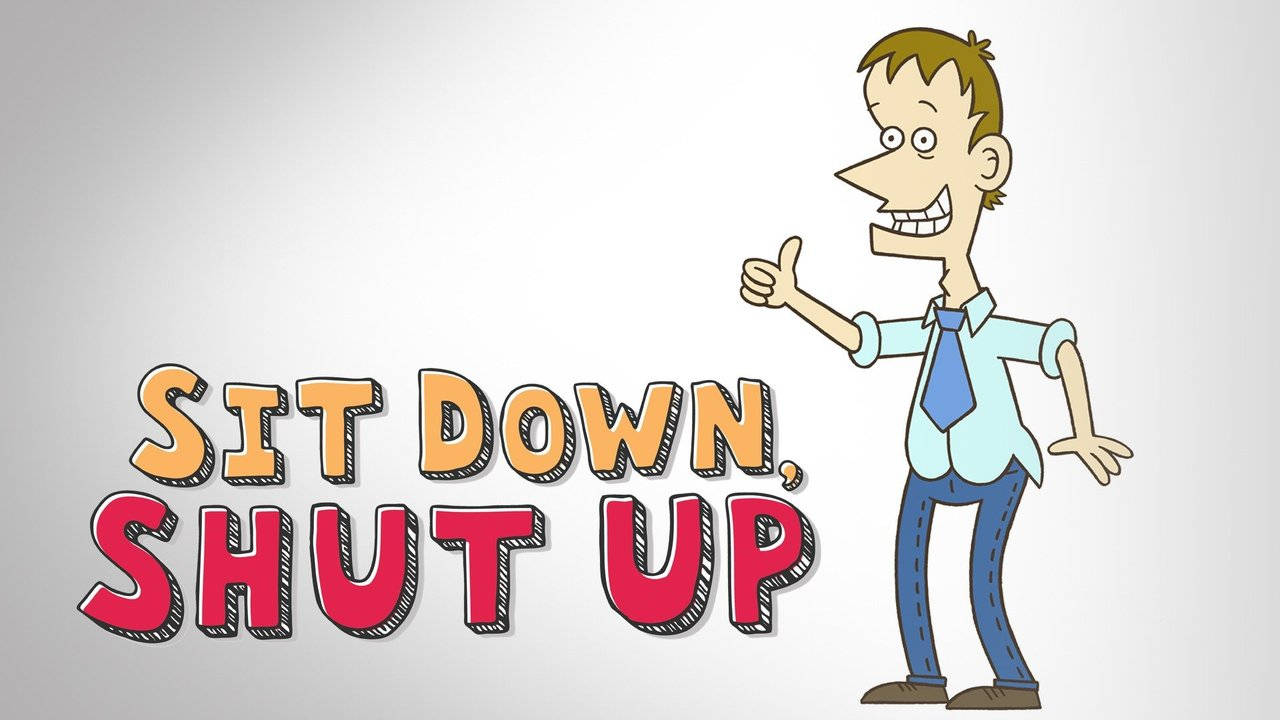 Sit Down, Shut Up Animated Series Logo Background