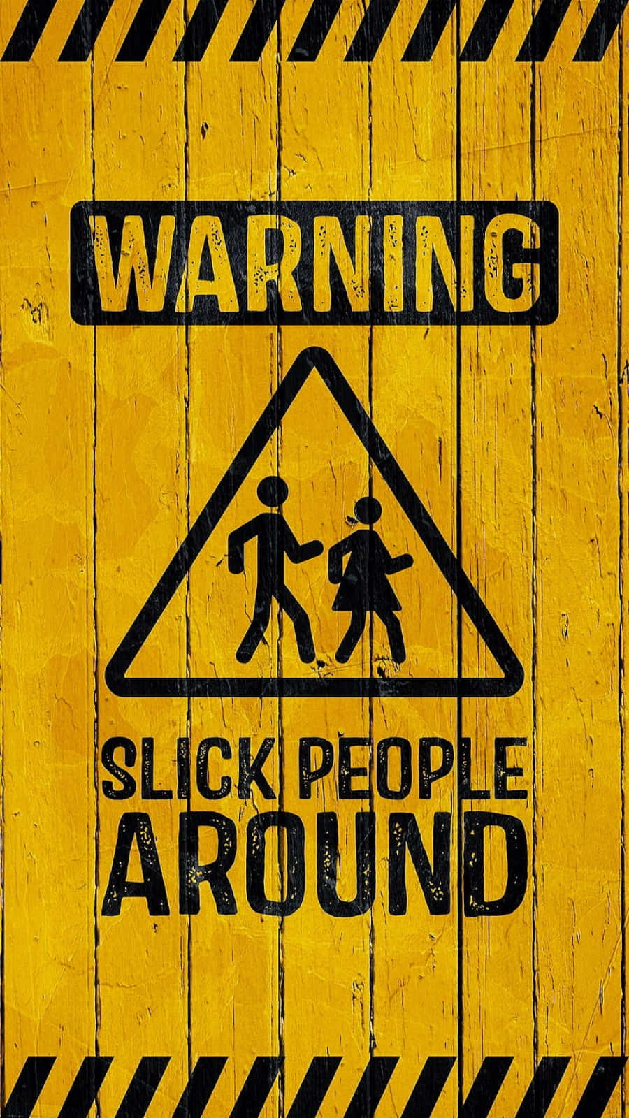 Slick People Around Warning Background