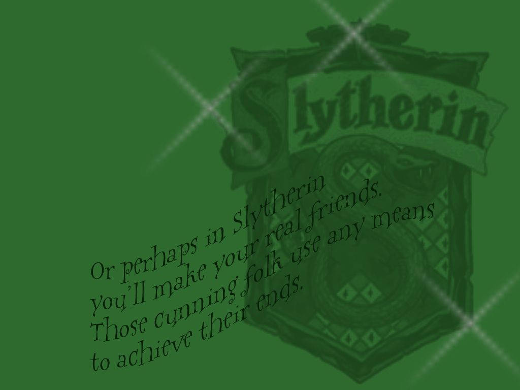 Slytherin Real Friends Quote Background