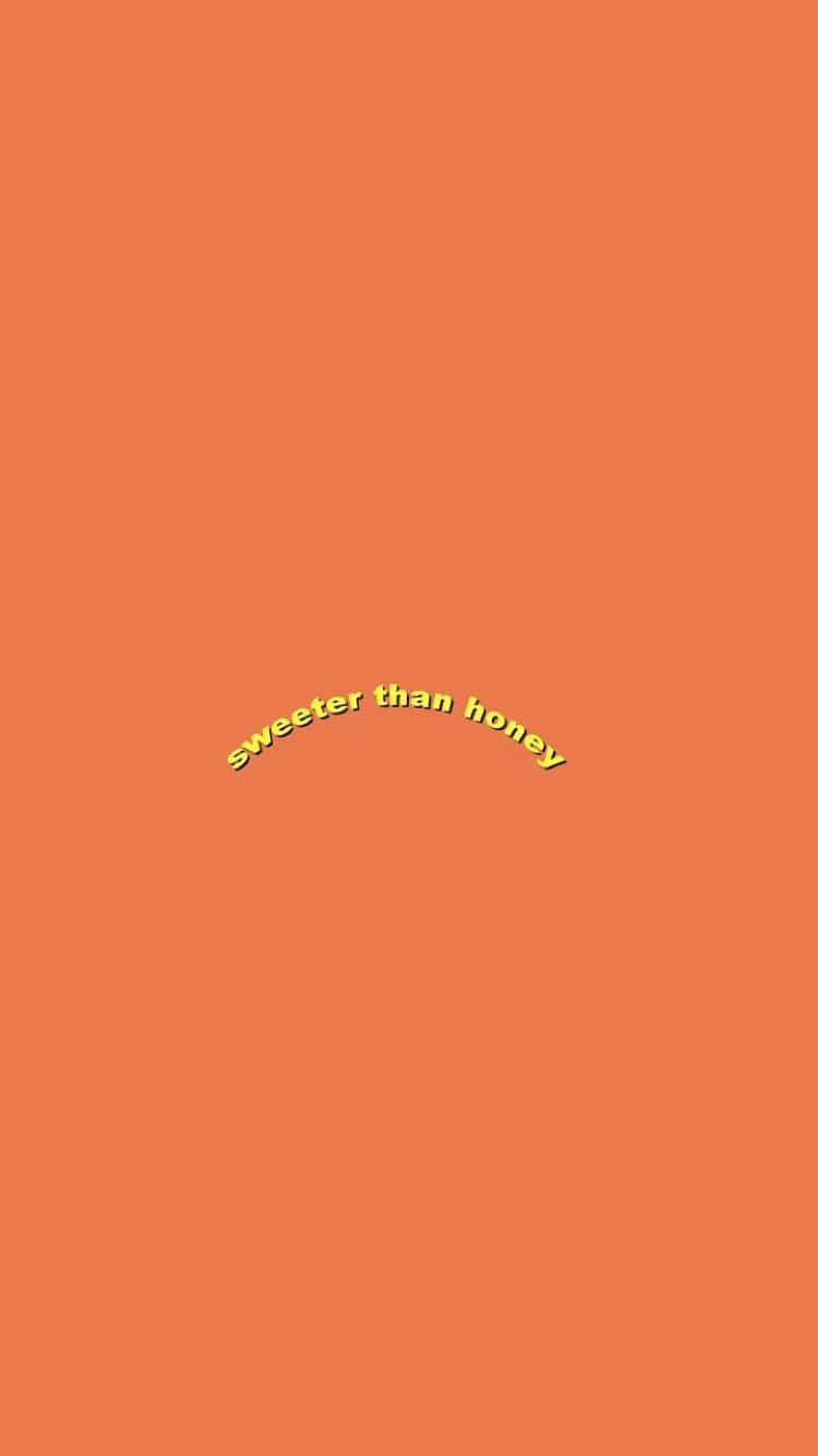 Smarter Than Honey Orange Aesthetic Phone Background