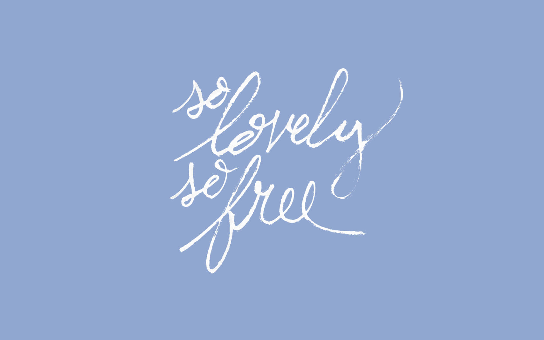 So Lovely Be Free Background