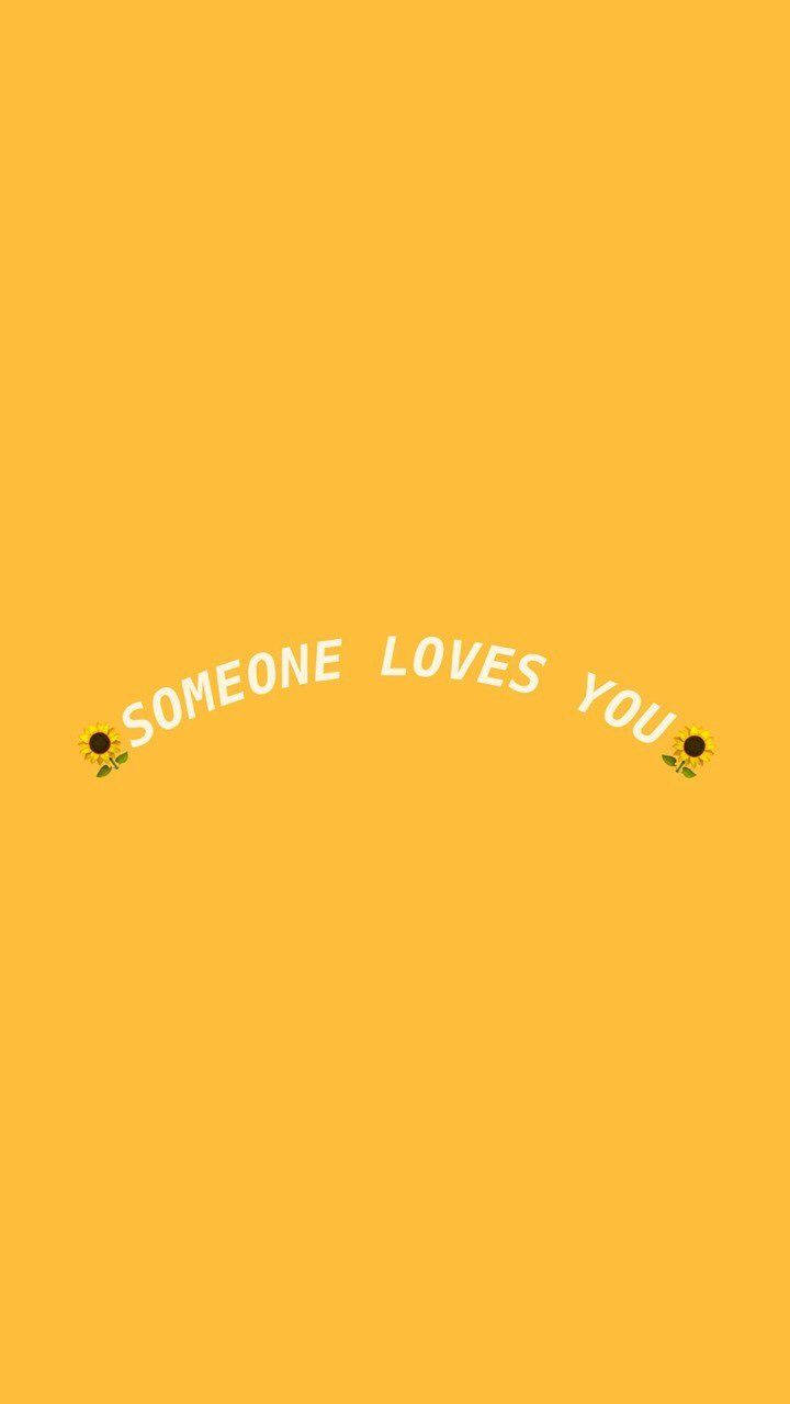 Someone Loves You Cute Pastel Yellow Aesthetic Quote