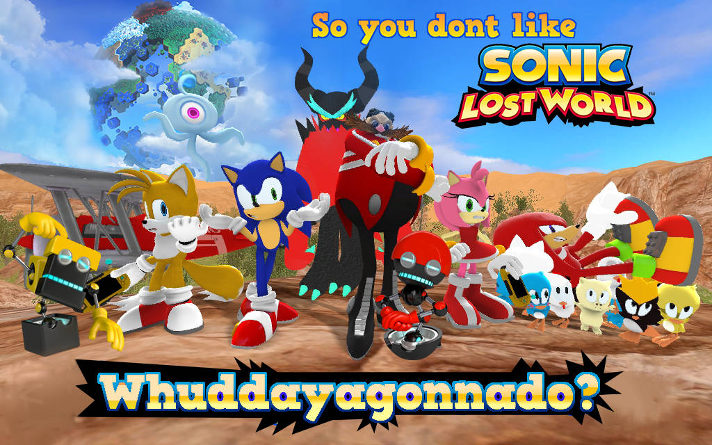 Sonic Lost World Whuddayagonnado
