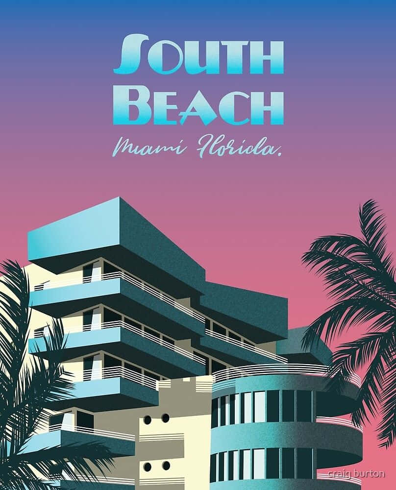 South Beach Miami - A Poster With Palm Trees And A Building Background