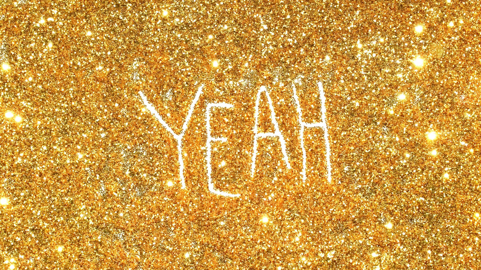 Sparkly Gold Litters Behind Yeah Text Background