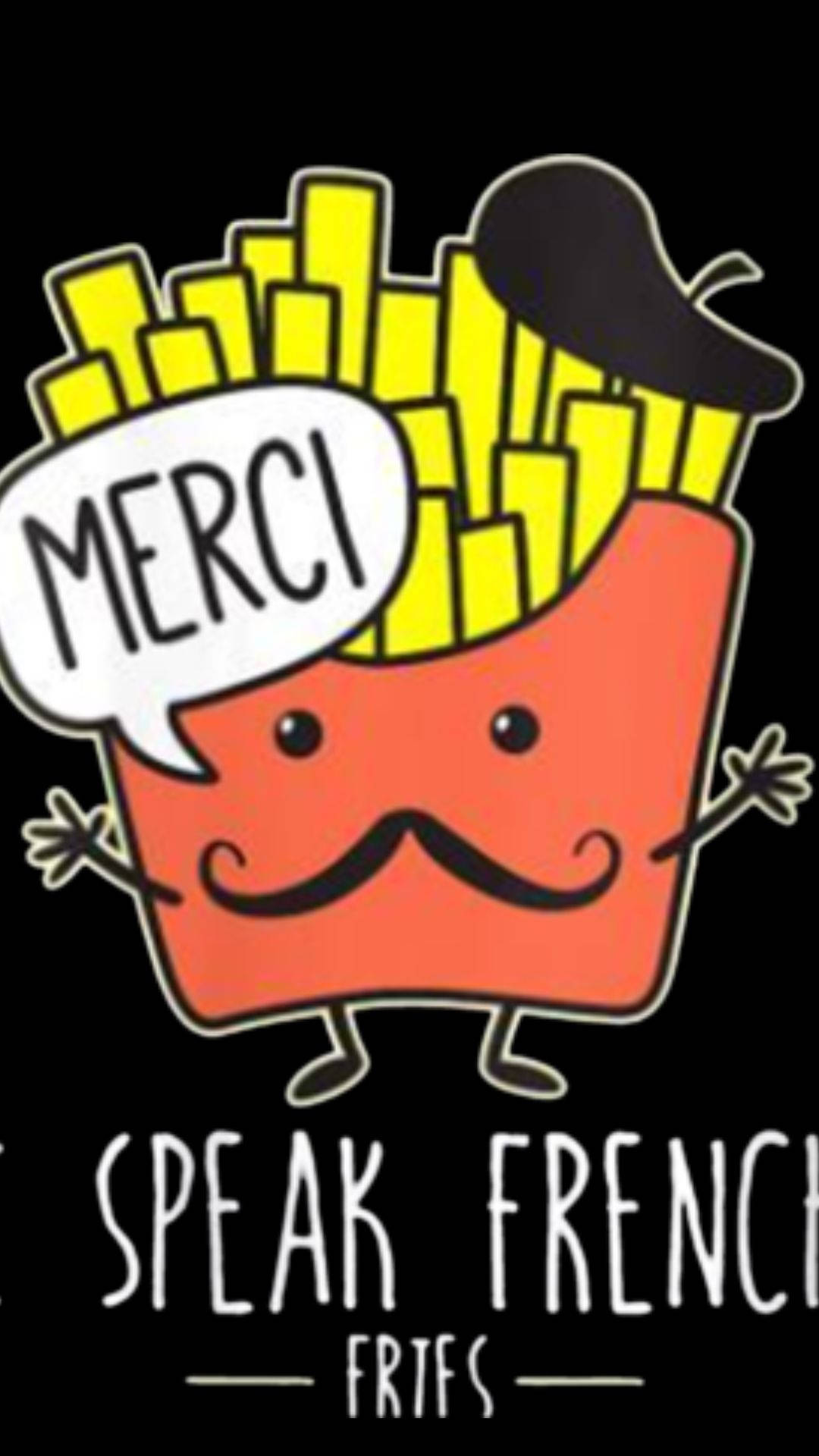 Speak French Fries Background