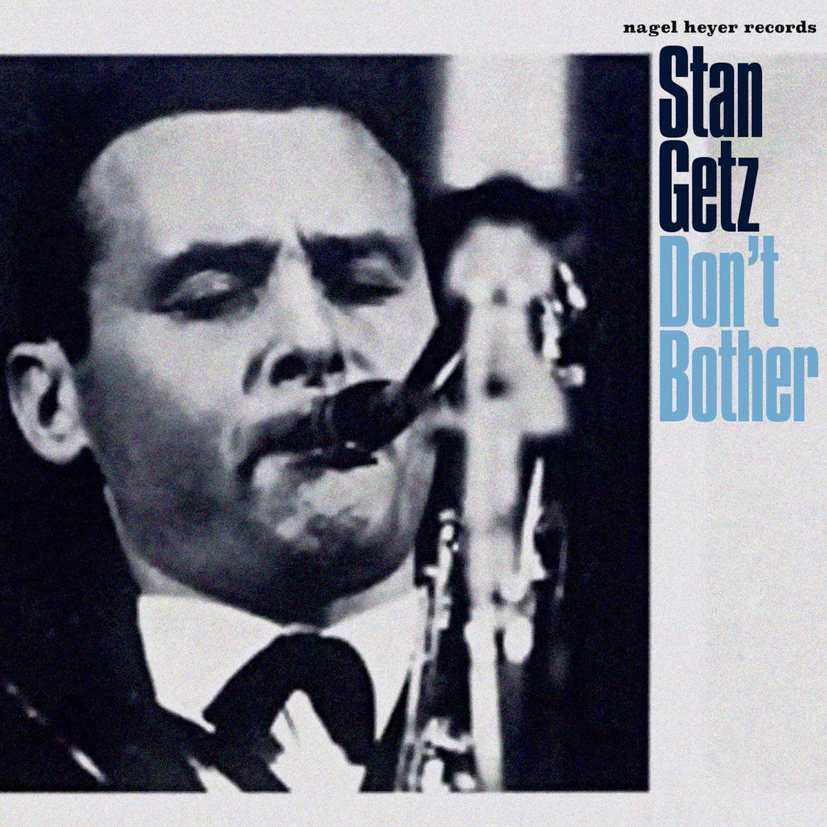 Stan Getz Don't Bother Album Background