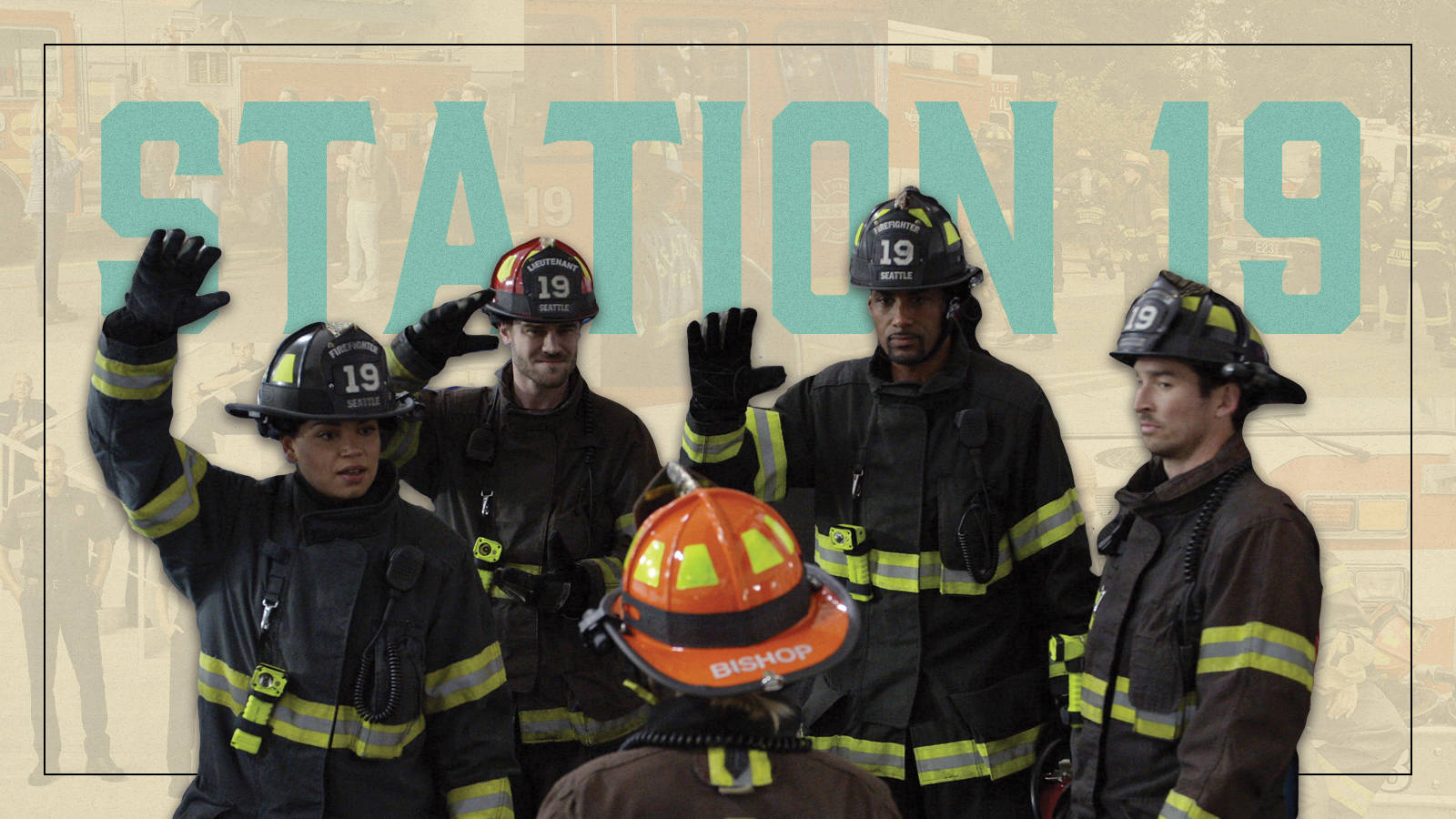 Station 19 Epic Members Background