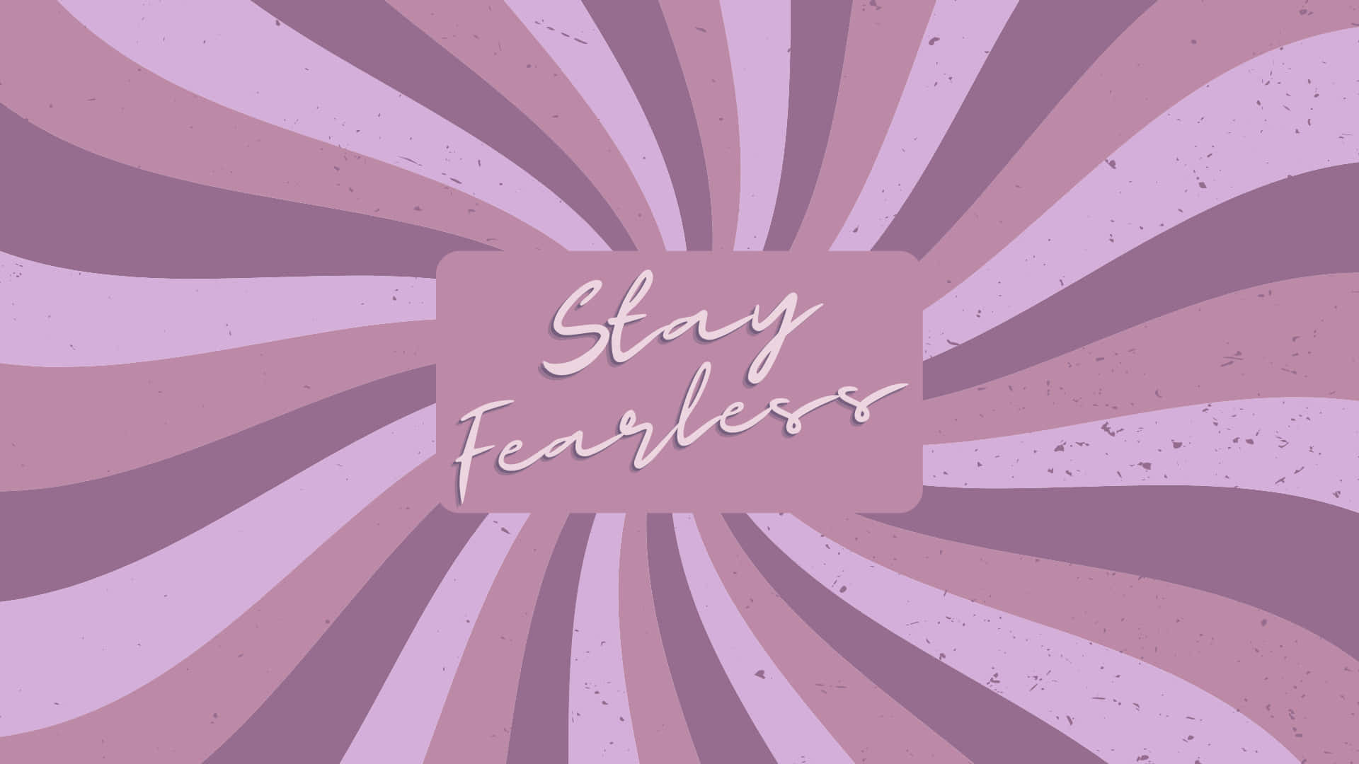 Stay Fearless Quote On A Purple Background Background